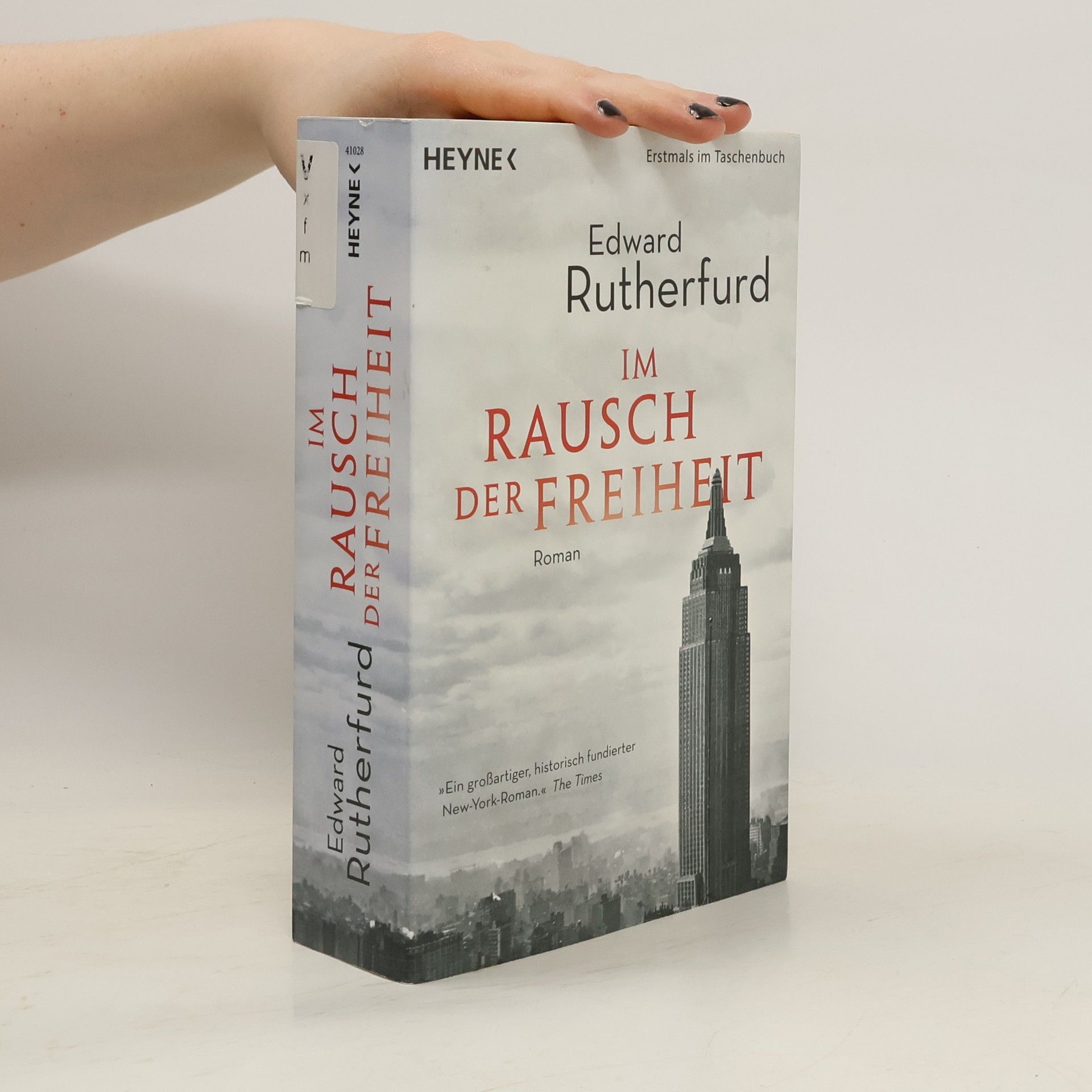 Edward Rutherfurd Im Rausch der Freiheit