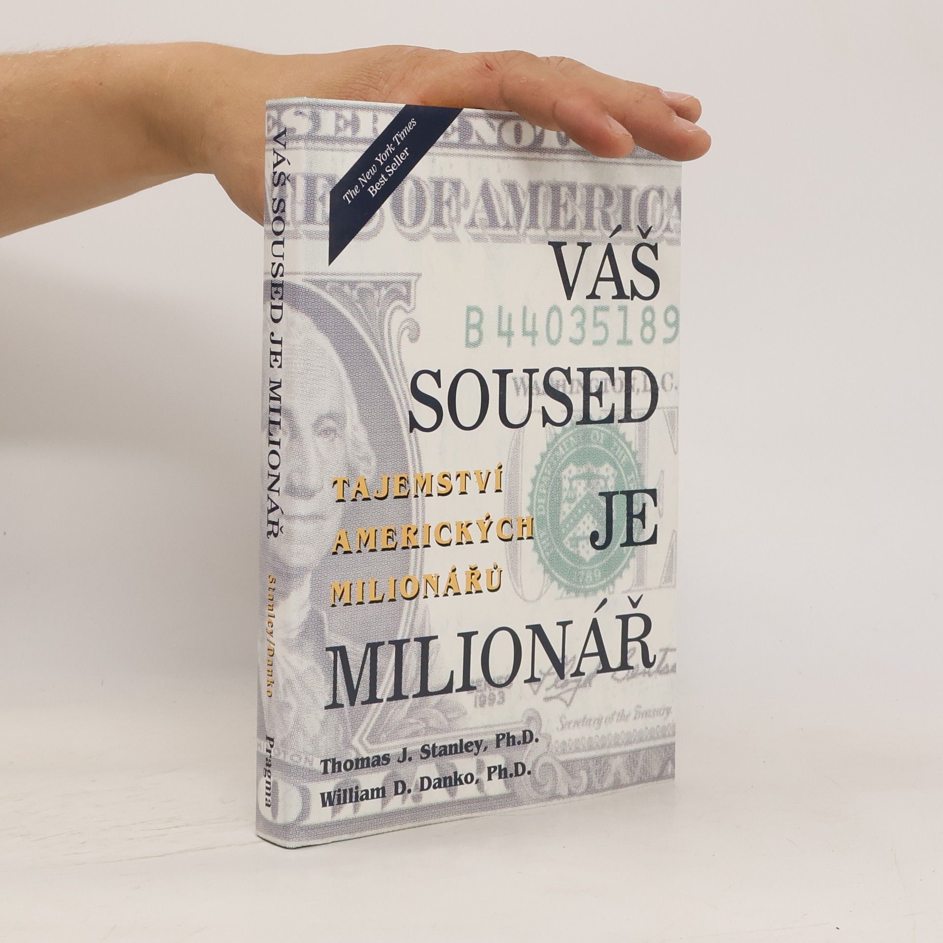 Thomas J. Stanley Váš soused je milionář. Tajemství amerických boháčů