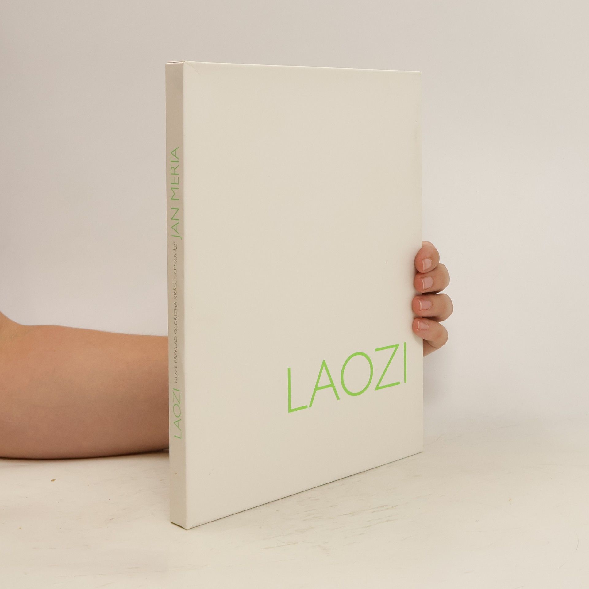 Jan Merta LAOZI-Nový překlad Oldřicha Krále doprovází Jan Merta