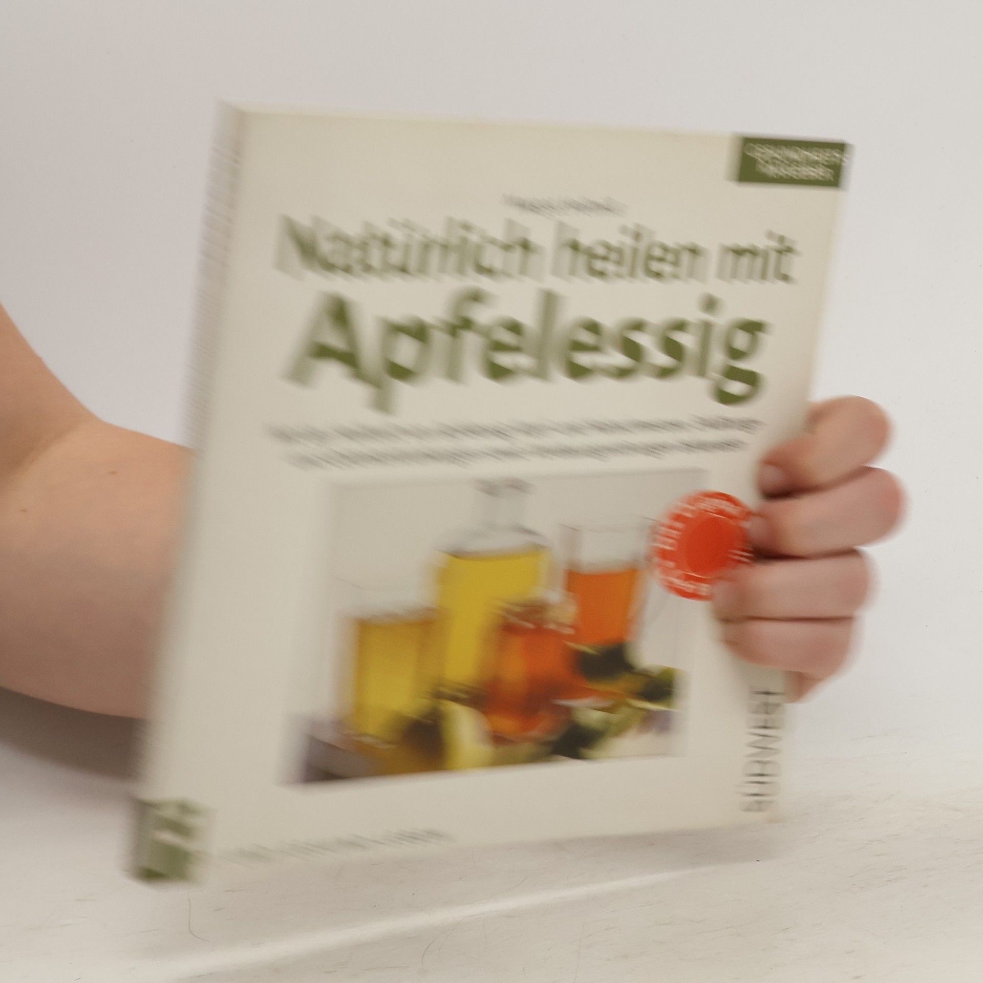 Margot Hellmiß Natürlich heilen mit Apfelessig