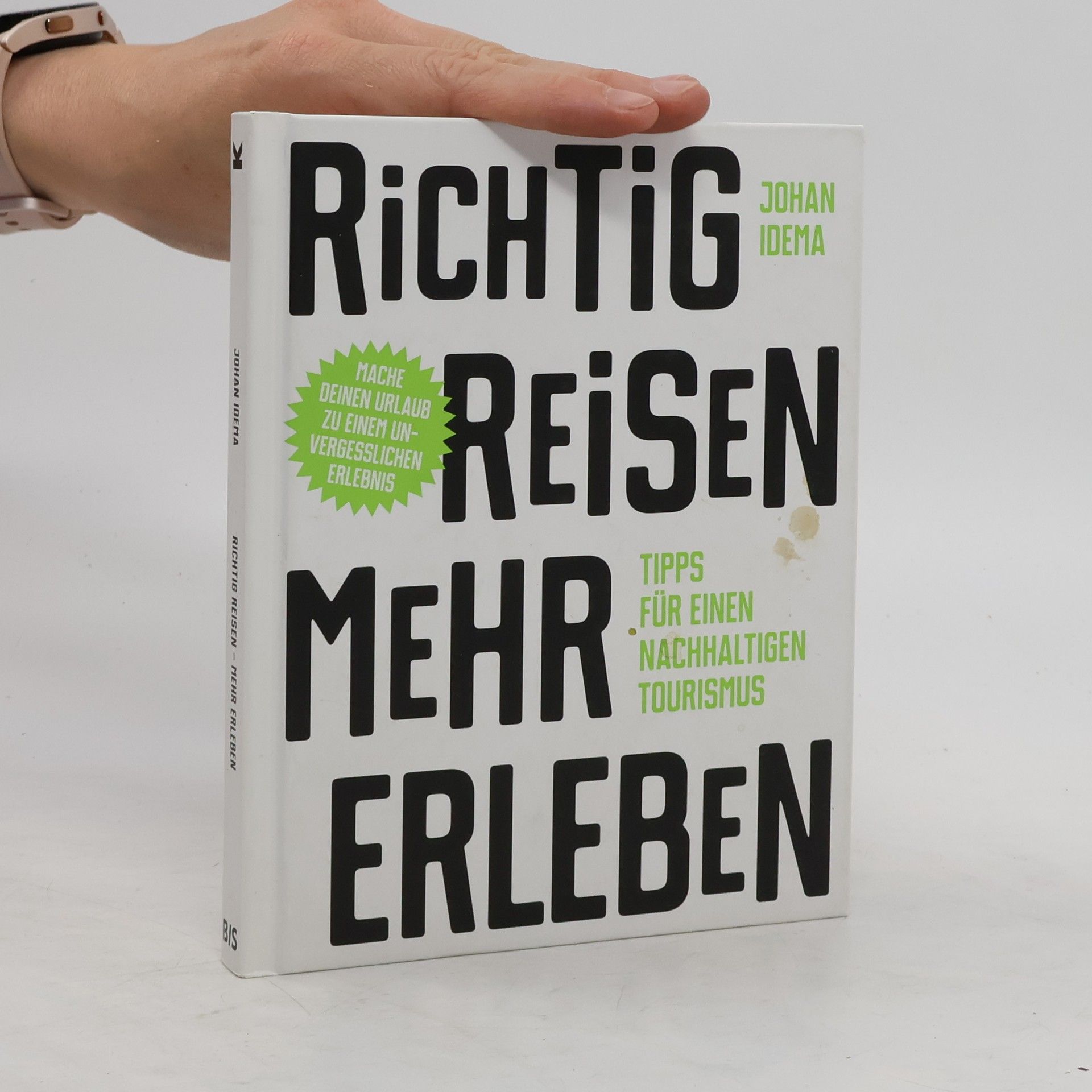 Johan Idema Richtig reisen - mehr erleben