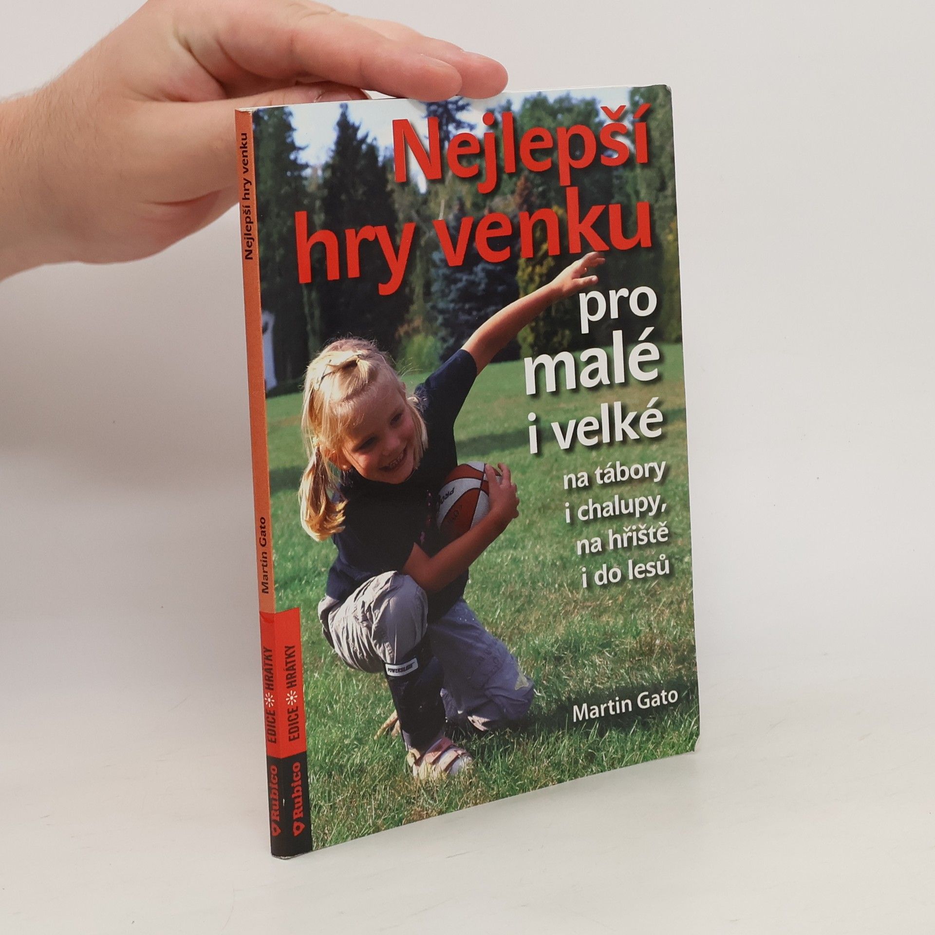 Martin Pelčák Nejlepší hry venku pro malé i velké