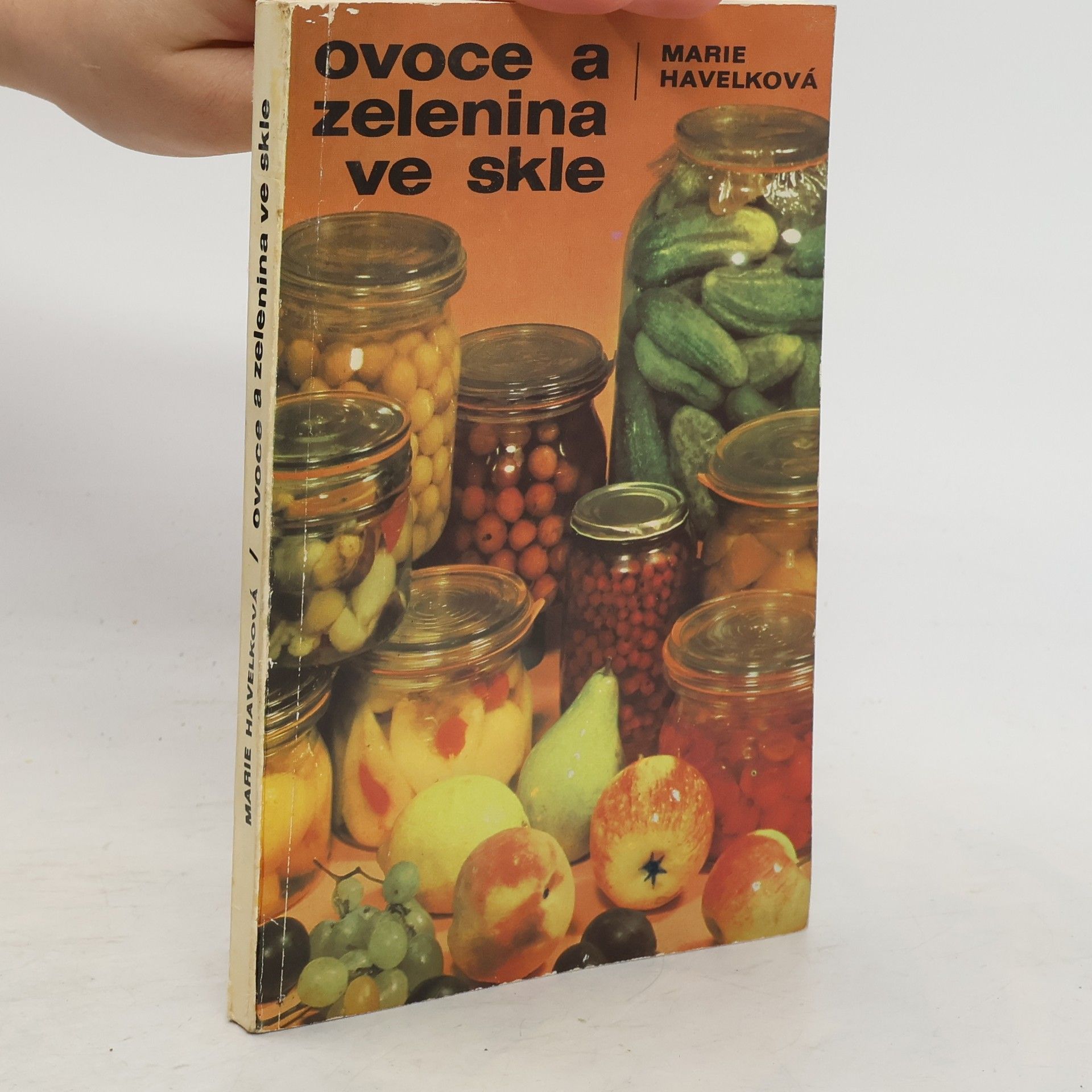 Marie Havelková Ovoce a zelenina ve skle