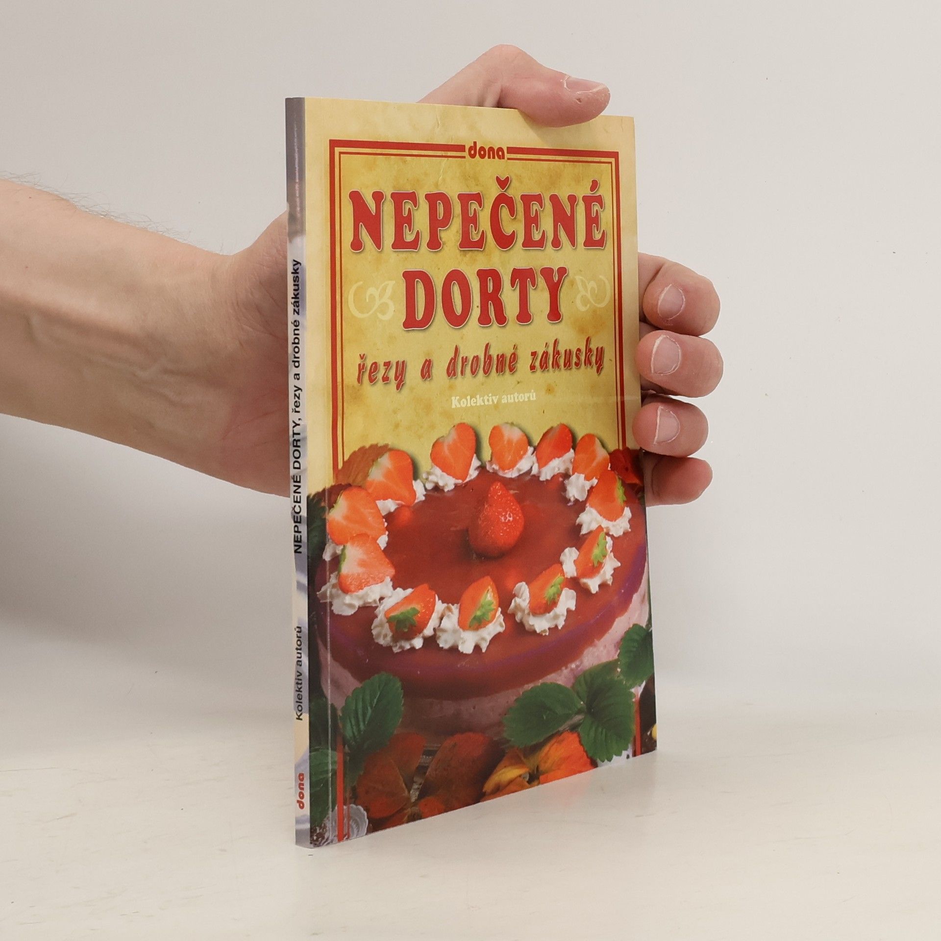Autores varios Nepečené dorty, řezy a drobné zákusky