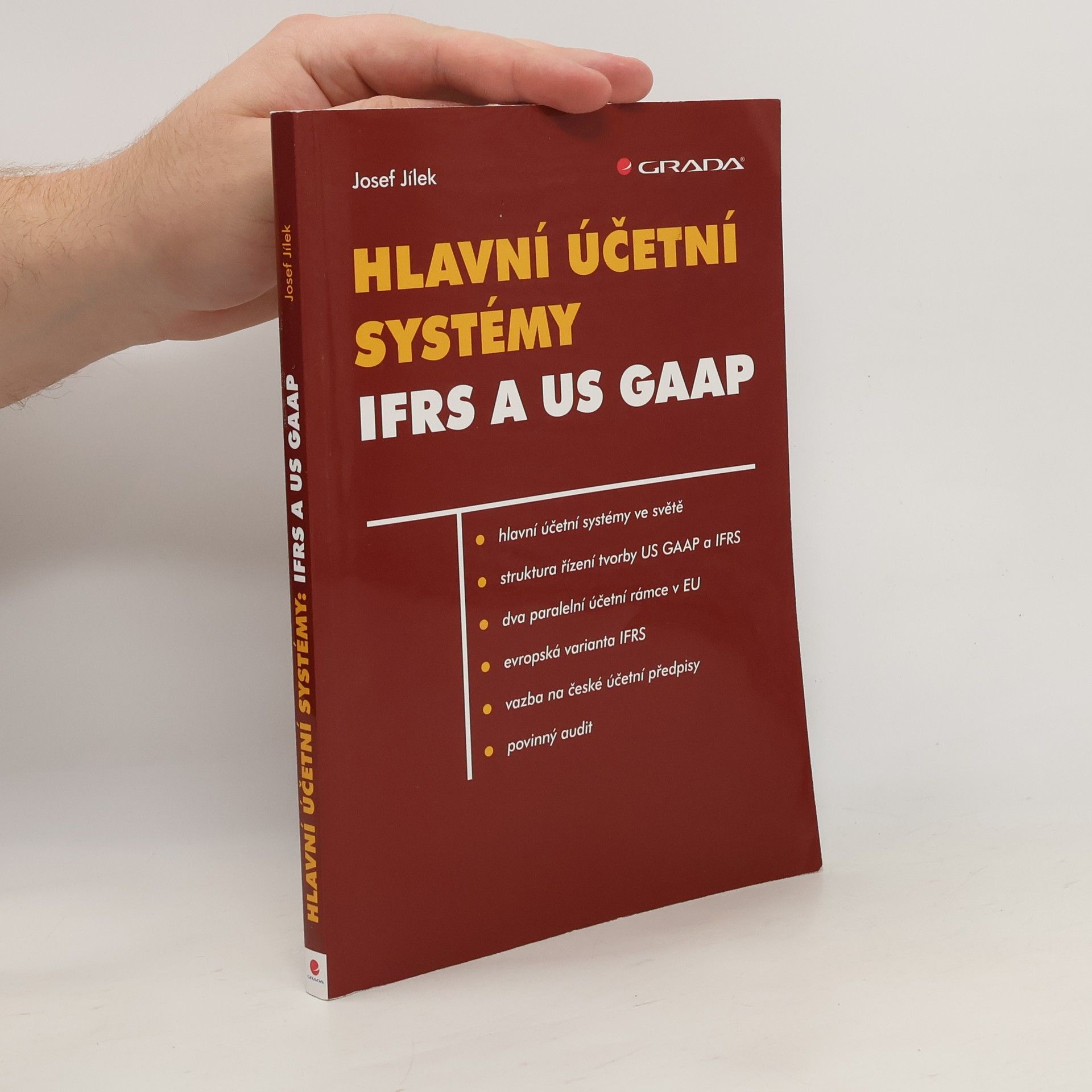 Josef Jílek Hlavní účetní systémy IFRS a US GAAP
