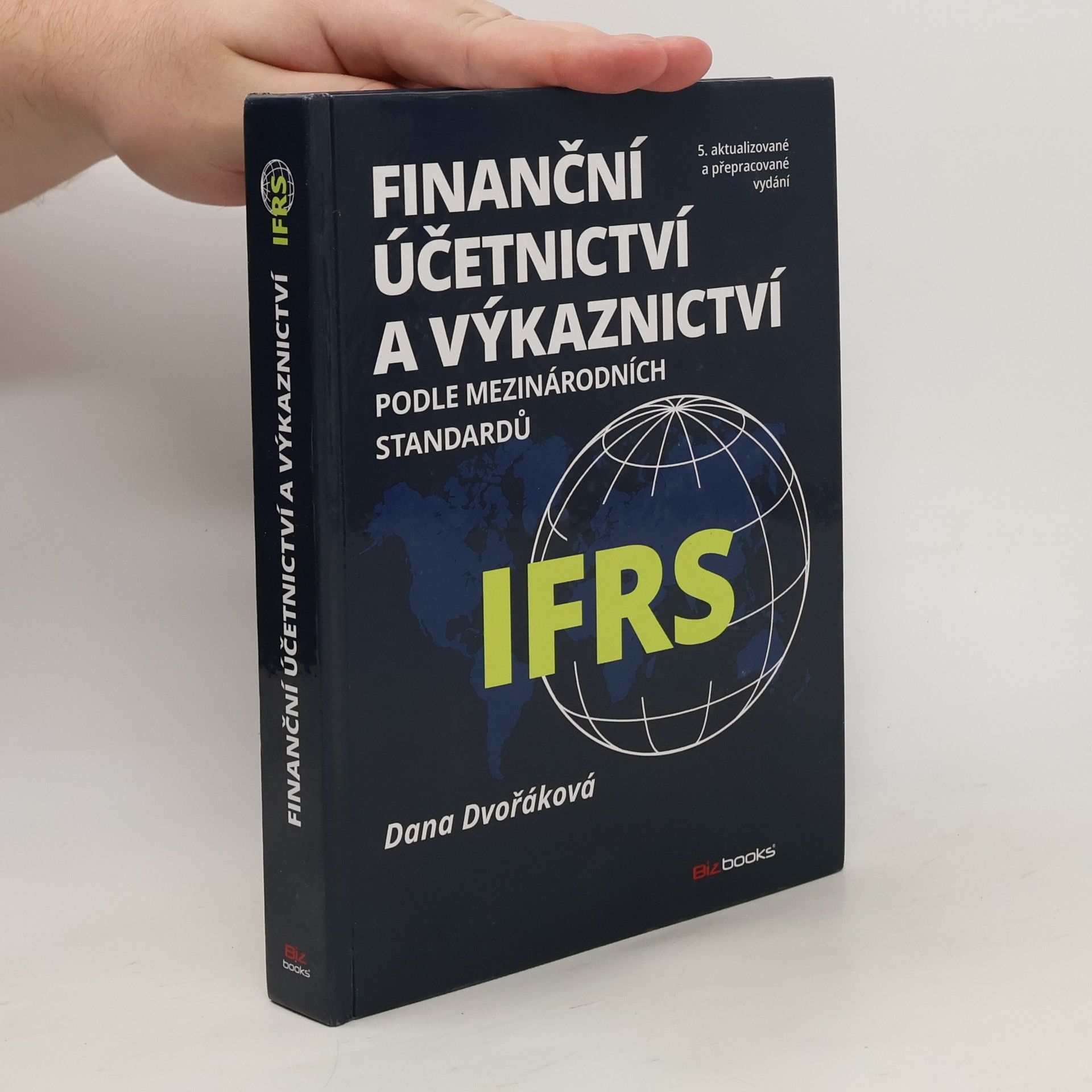Dana Dvořáková Finanční účetnictví a výkaznictví podle mezinárodních standardů