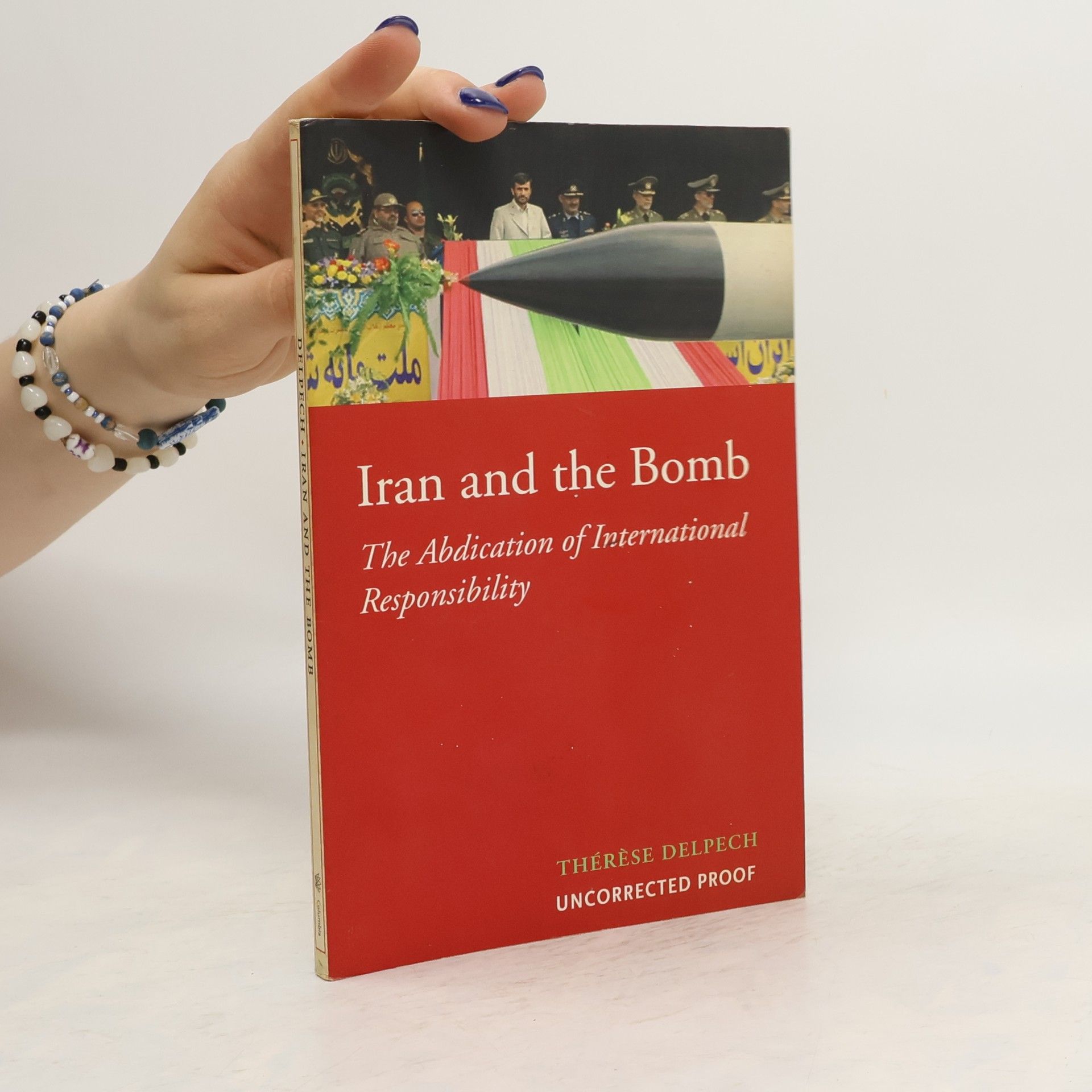 Thérèse Delpech Iran and the Bomb