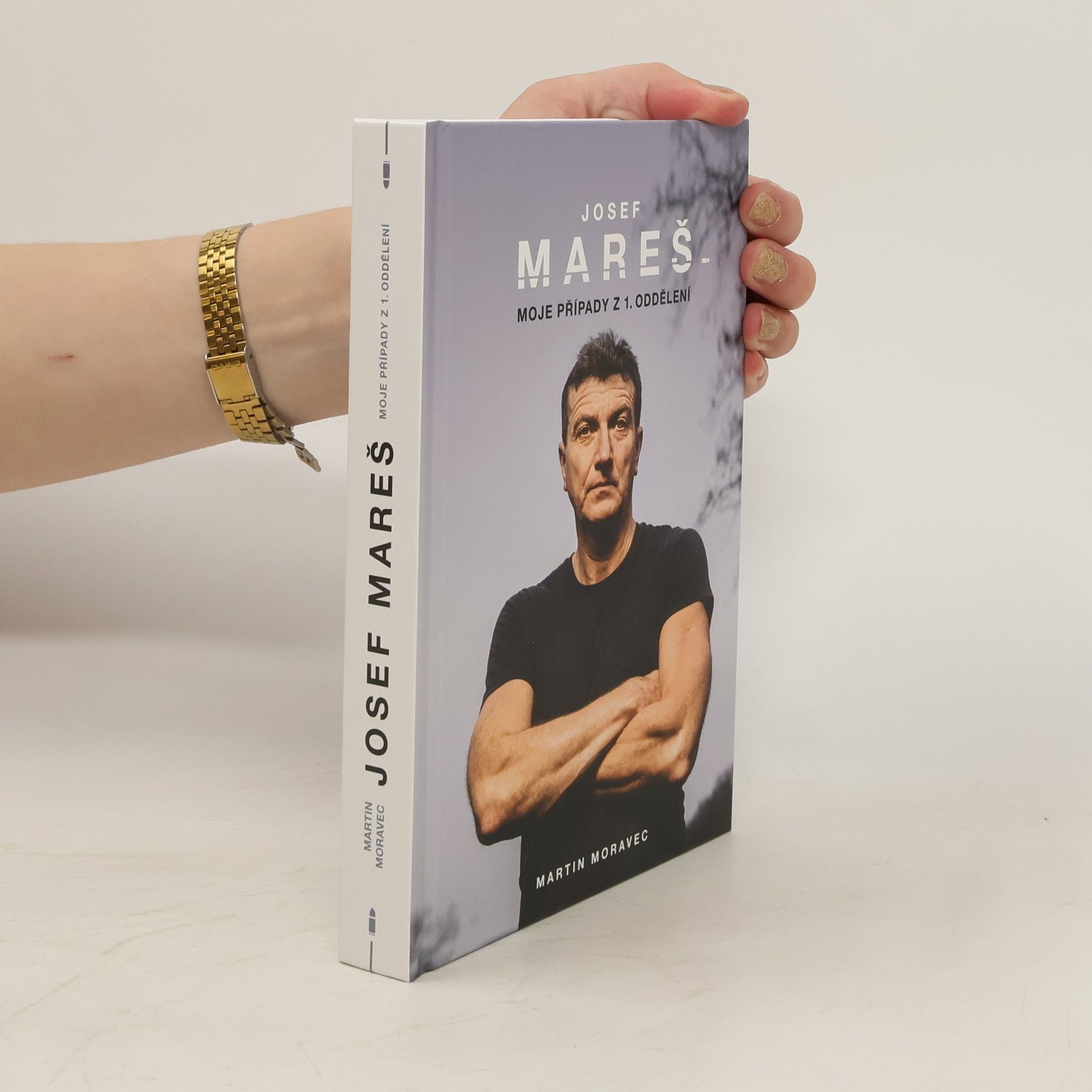 Martin Moravec Josef Mareš: moje případy z 1. oddělení