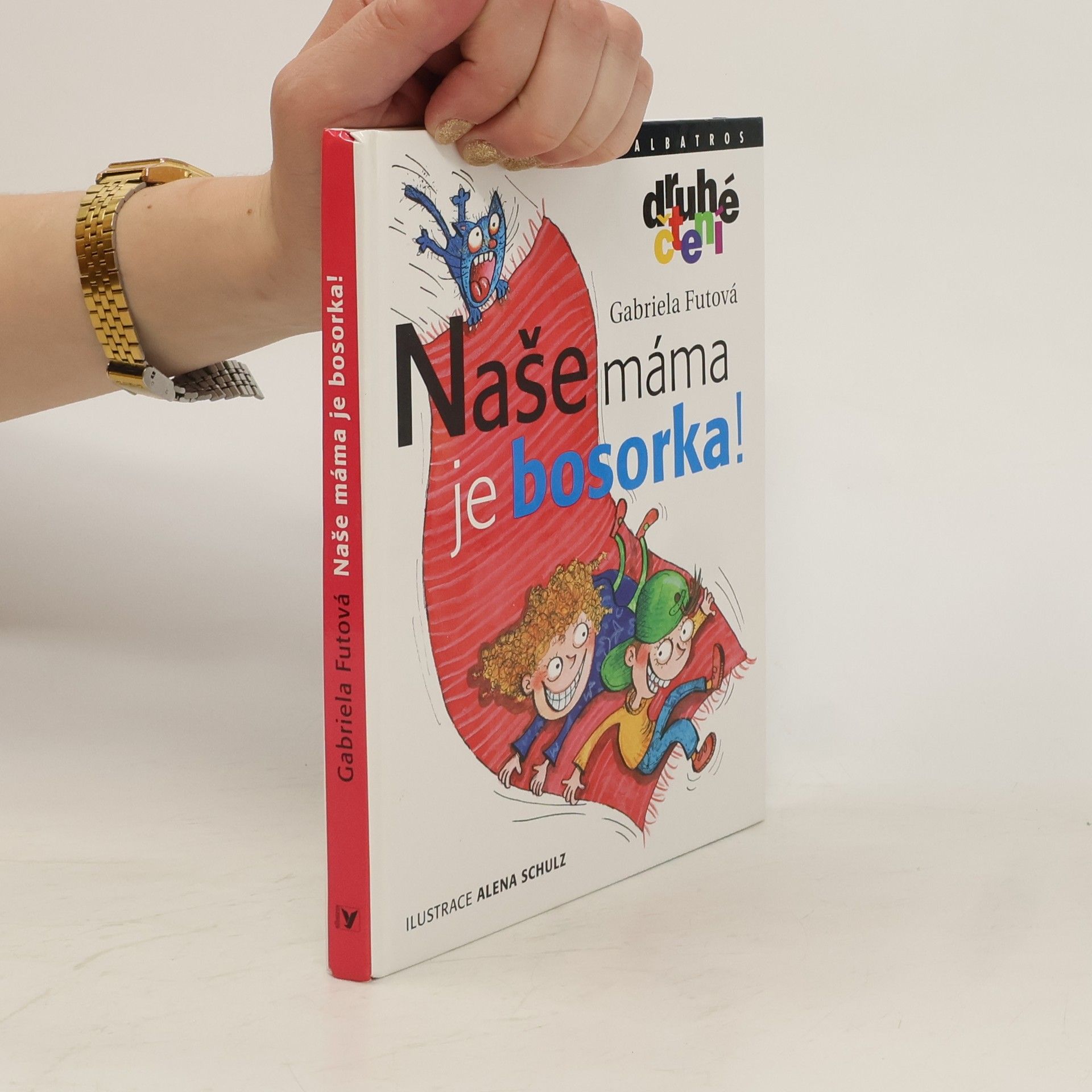 Gabriela Futová Naše máma je bosorka!