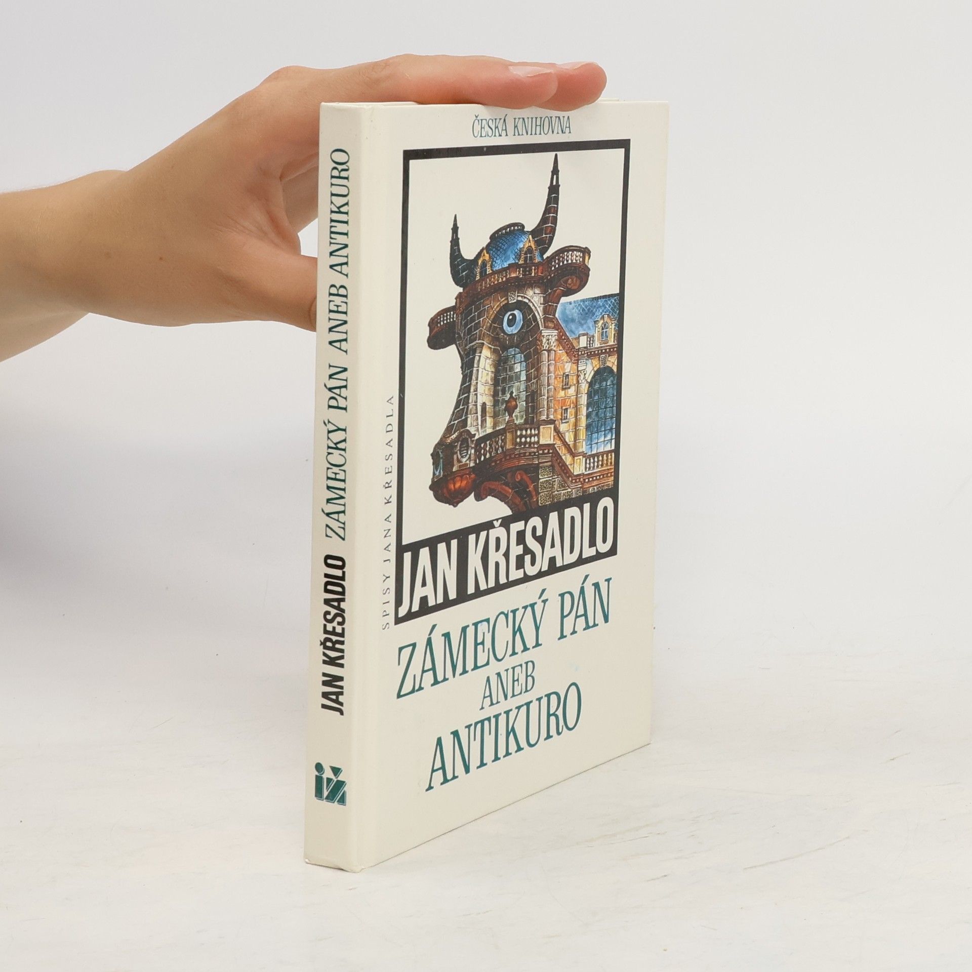 Jan Křesadlo Zámecký pán aneb Antikuro