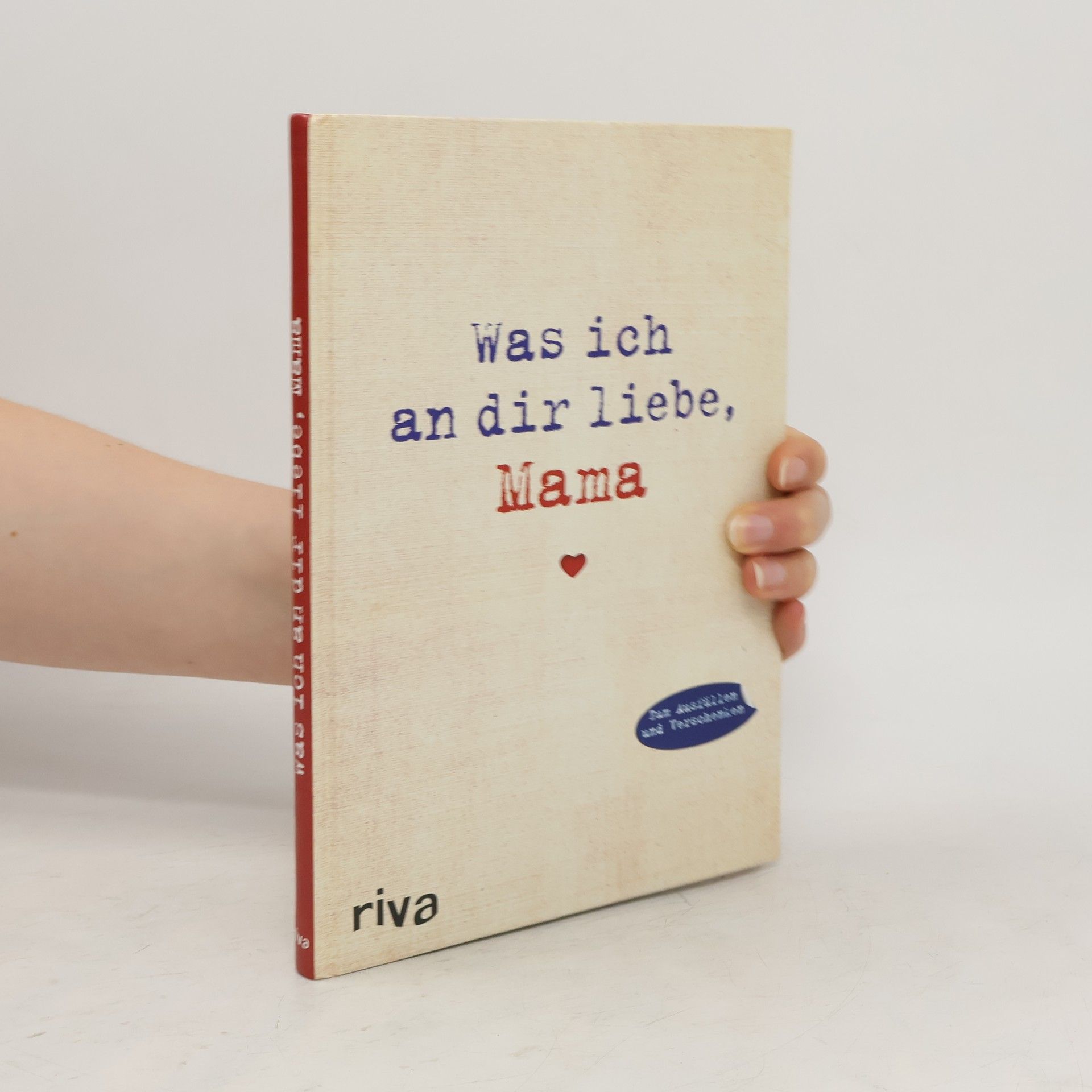 Alexandra Reinwarth Was ich an dir liebe, Mama