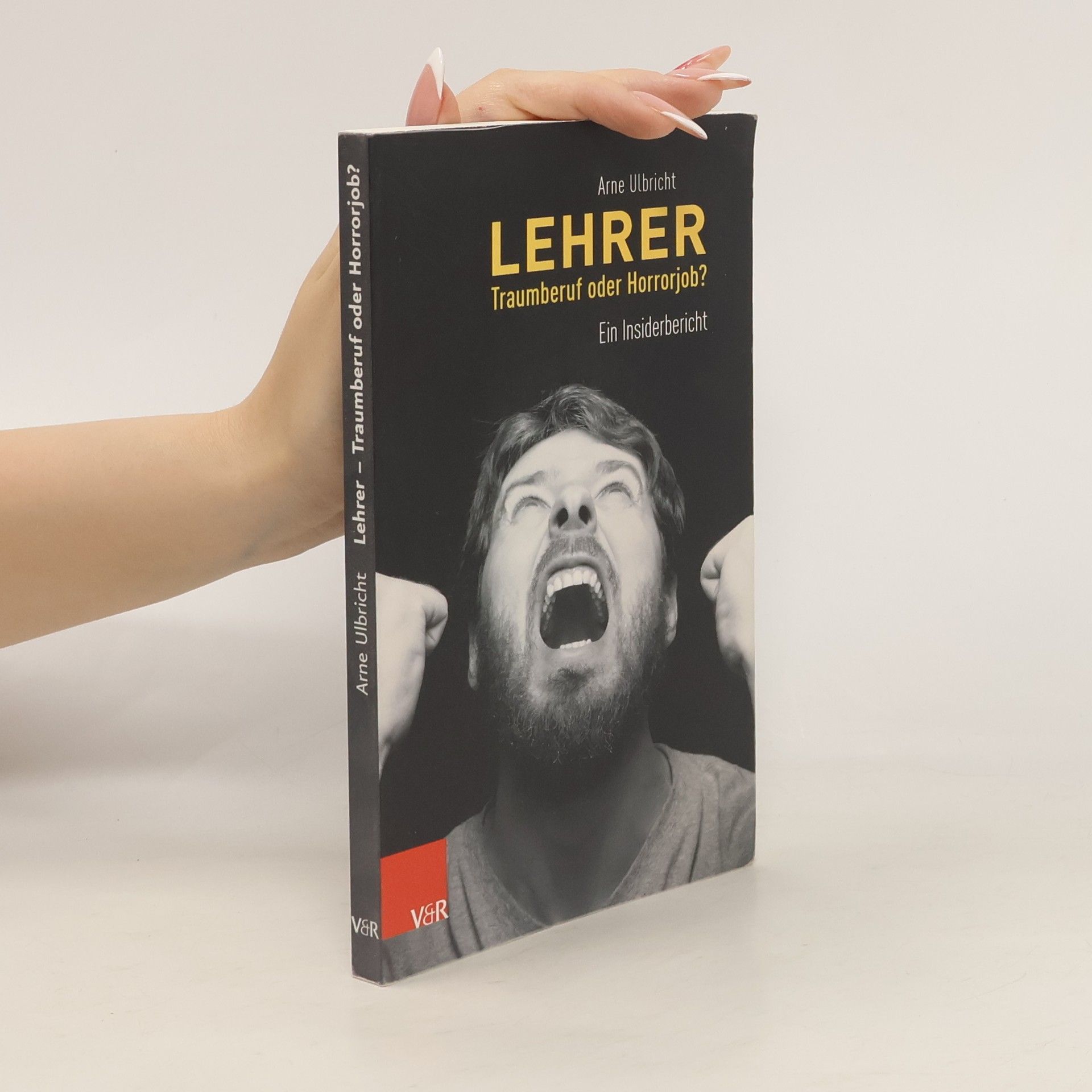 Arne Ulbricht Lehrer - Traumberuf oder Horrorjob?