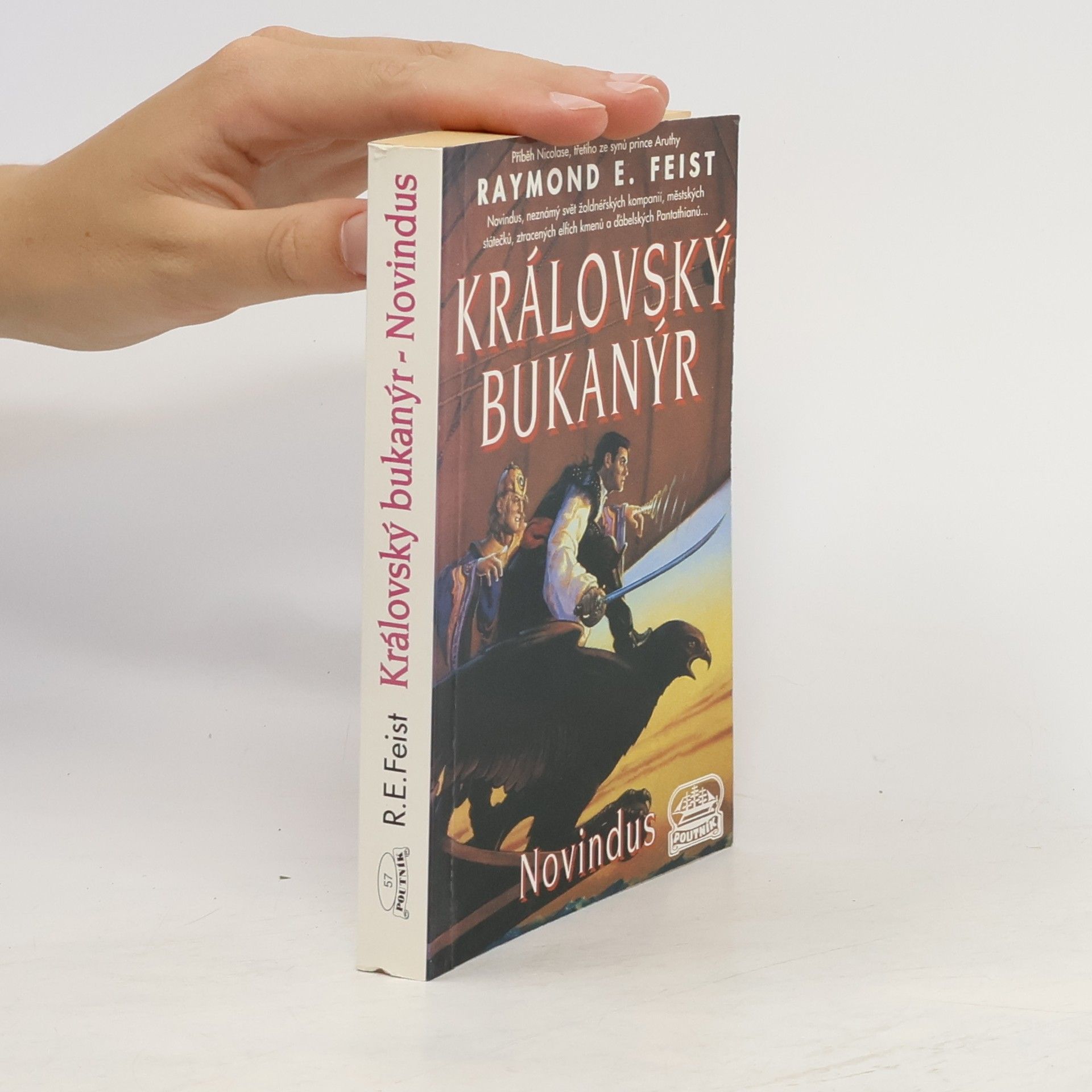 Raymond E. Feist Královský bukanýr – Novindus