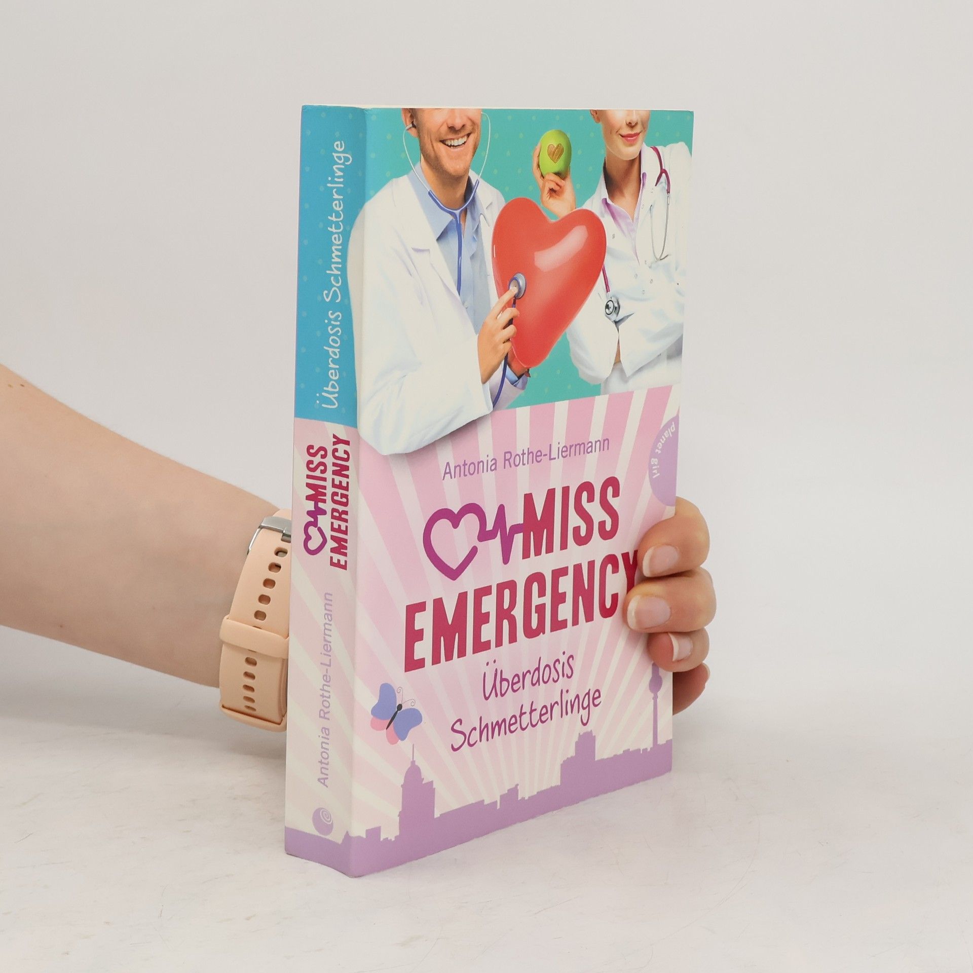 Antonia Rothe-Liermann Miss Emergency - Überdosis Schmetterlinge