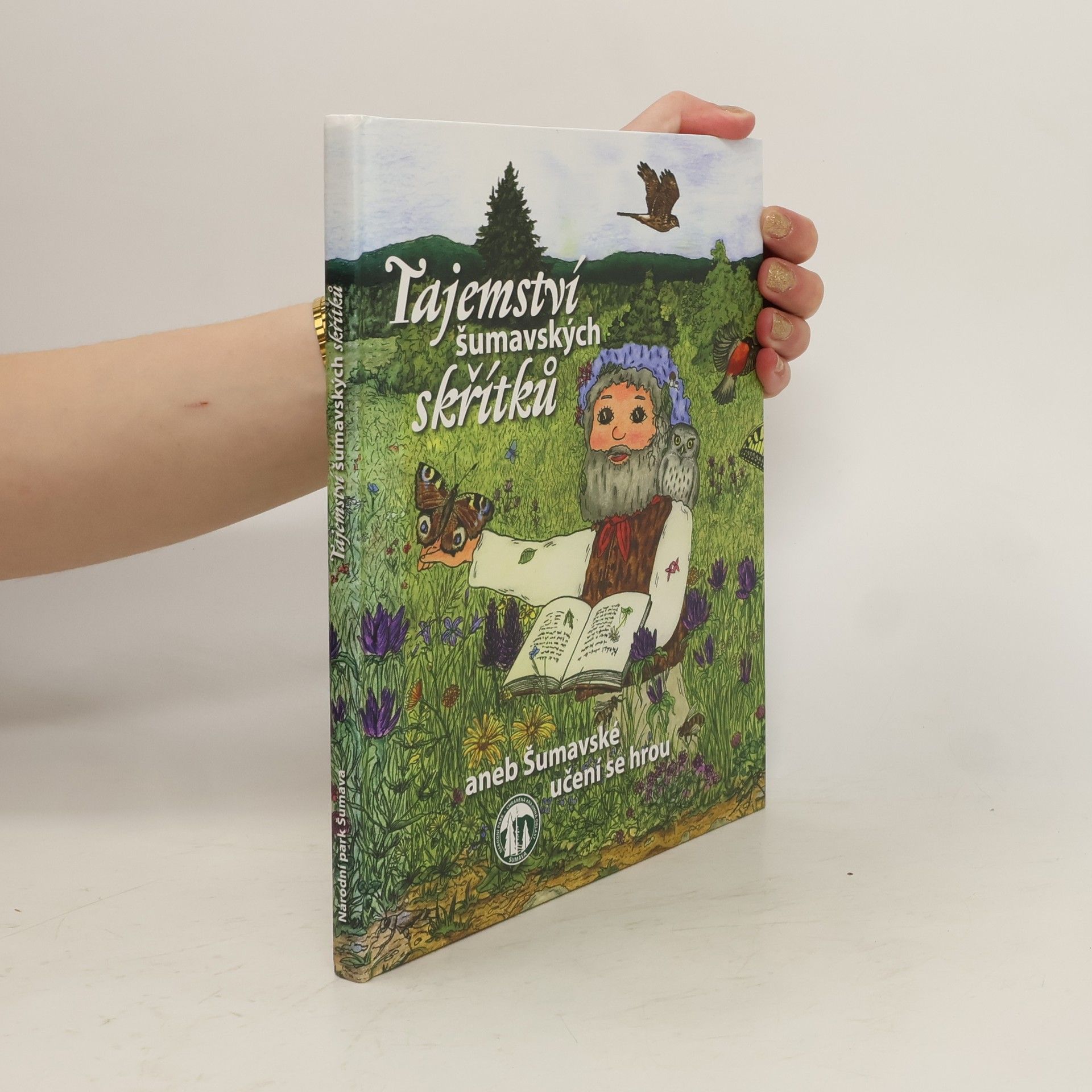 Miroslava Michnová Tajemství šumavských skřítků, aneb, Šumavské učení se hrou