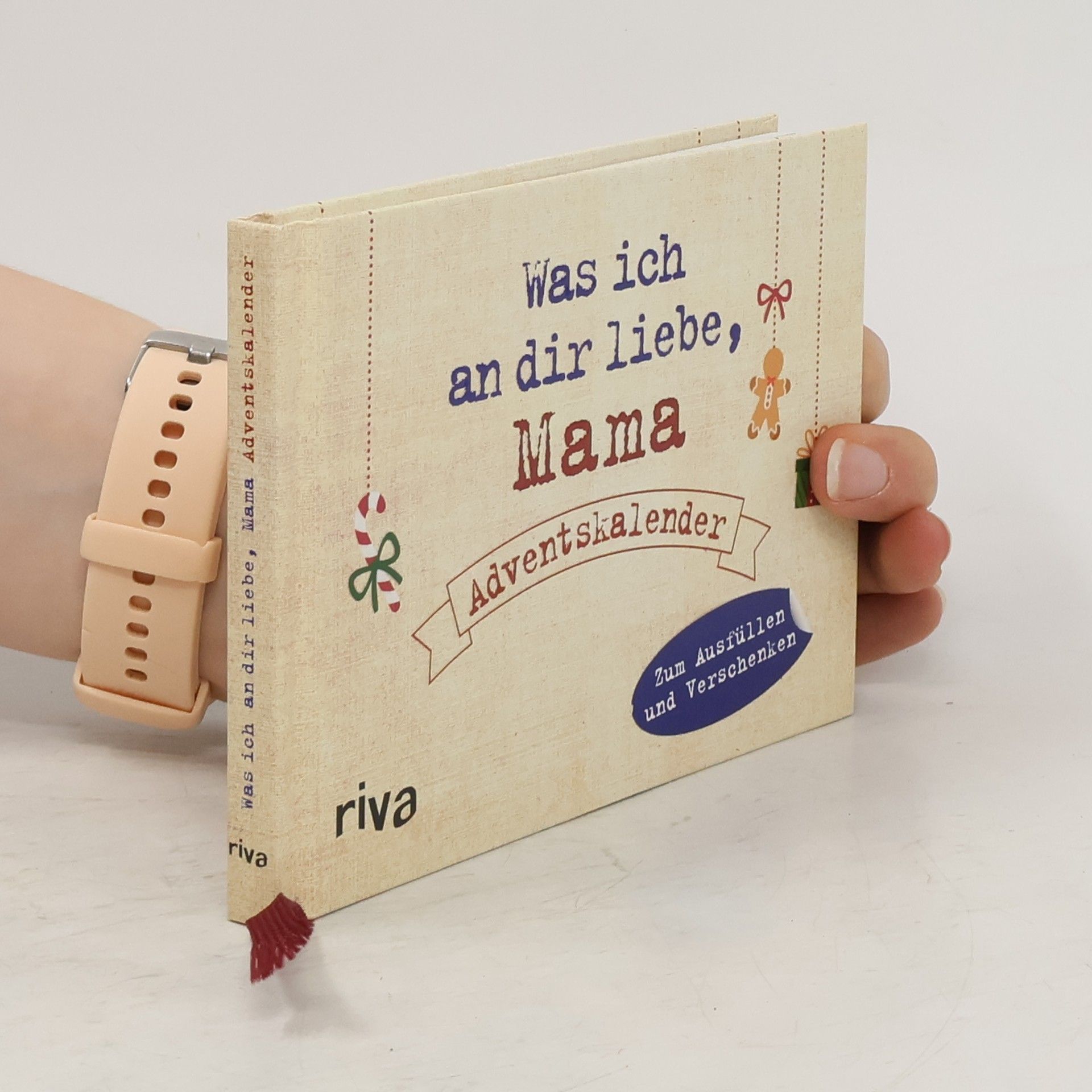 Alexandra Reinwarth Was ich an dir liebe, Mama – Adventskalender. Hardcover-Ausgabe. Zum Ausfüllen und Verschenken