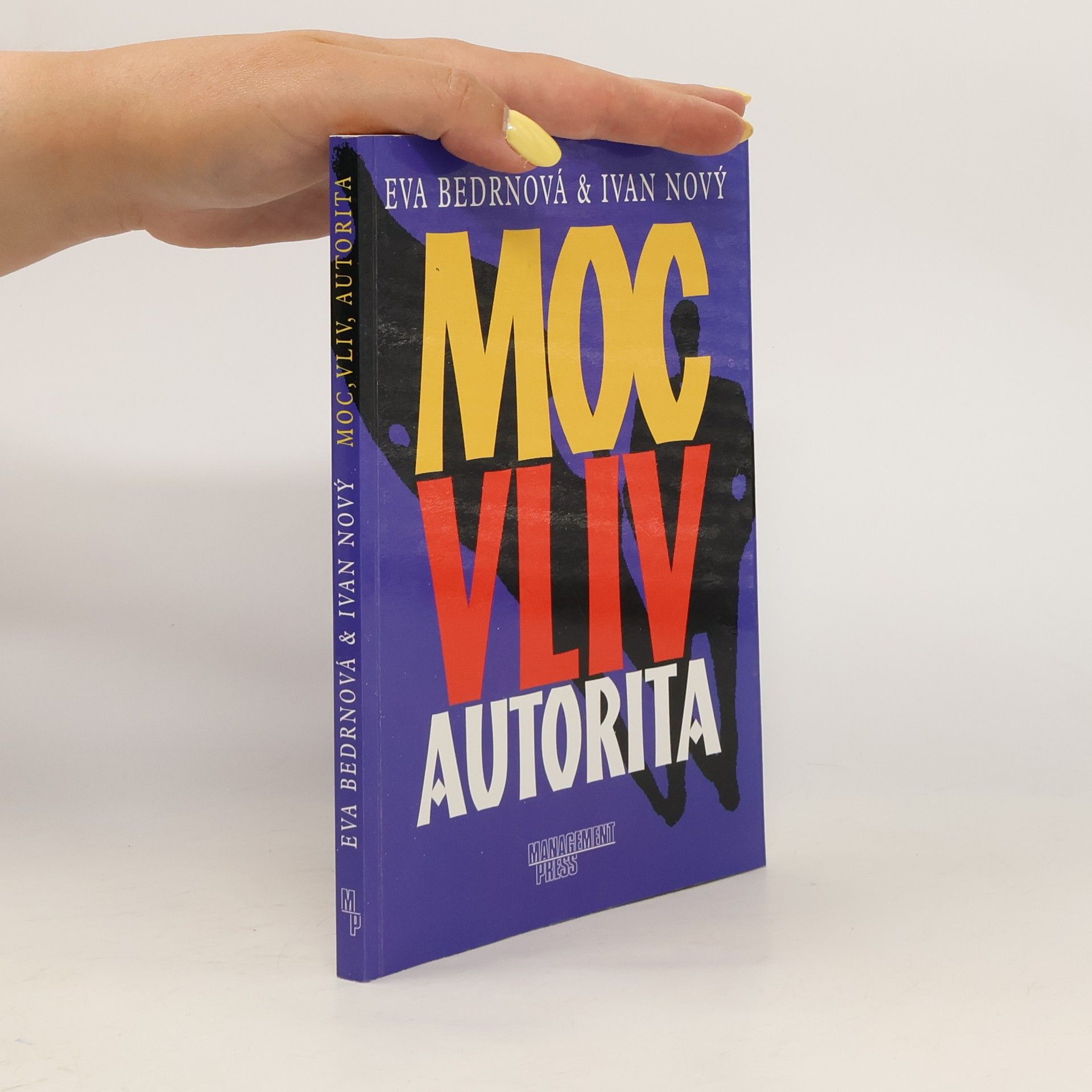 Eva Bedrnová Moc, vliv, autorita