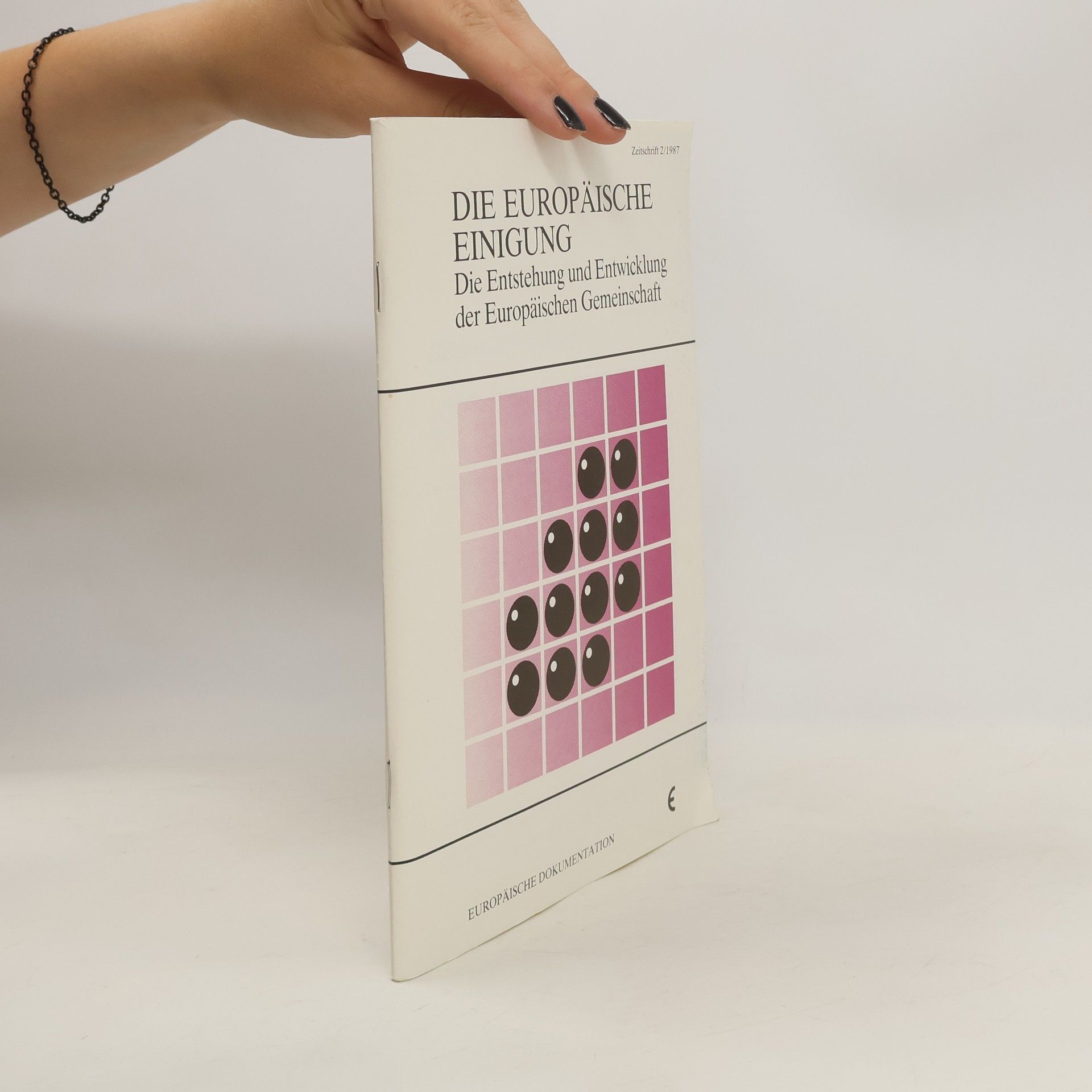 Collectif d'auteurs Die europäische Einigung