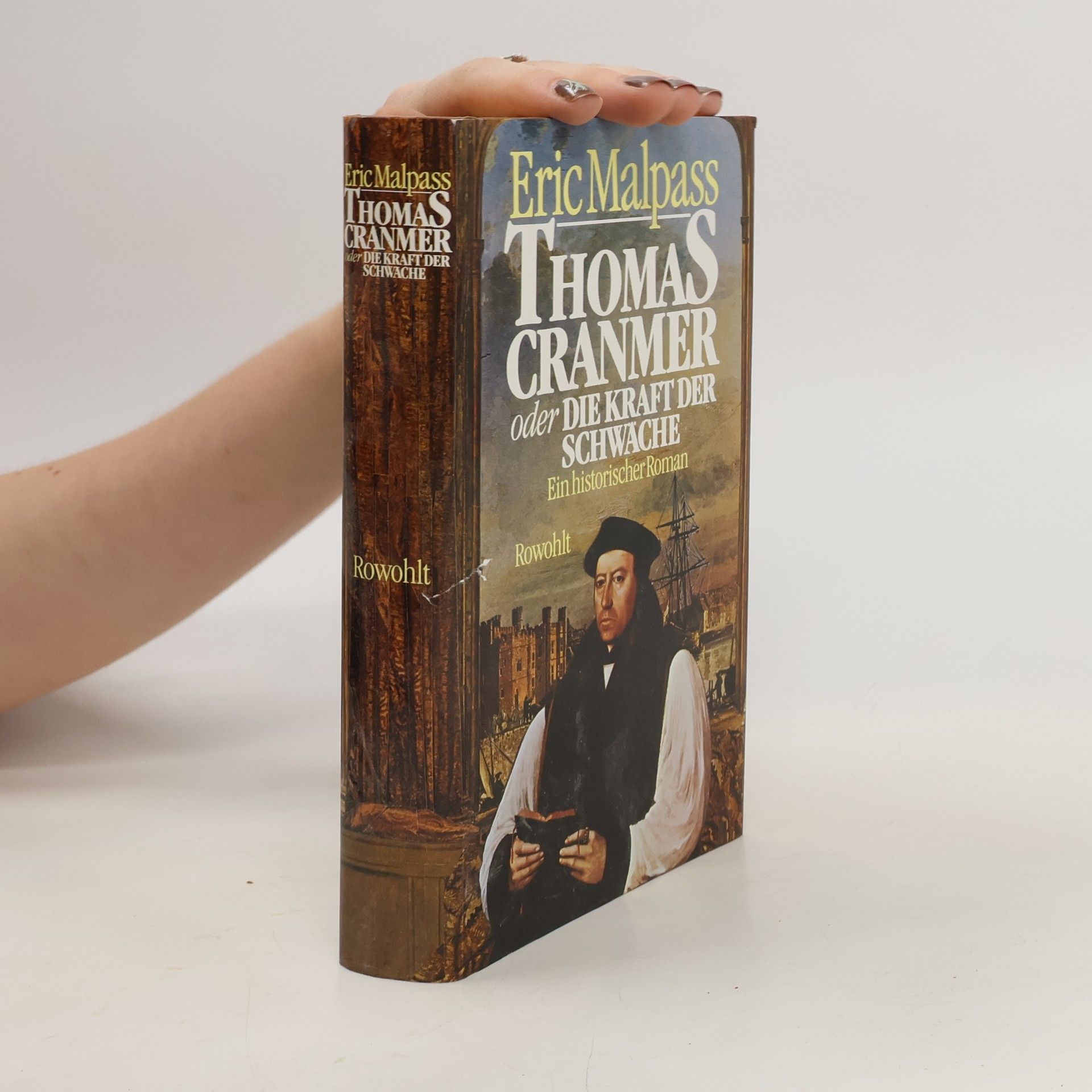 Eric Malpass Thomas Cranmer oder die Kraft der Schwäche