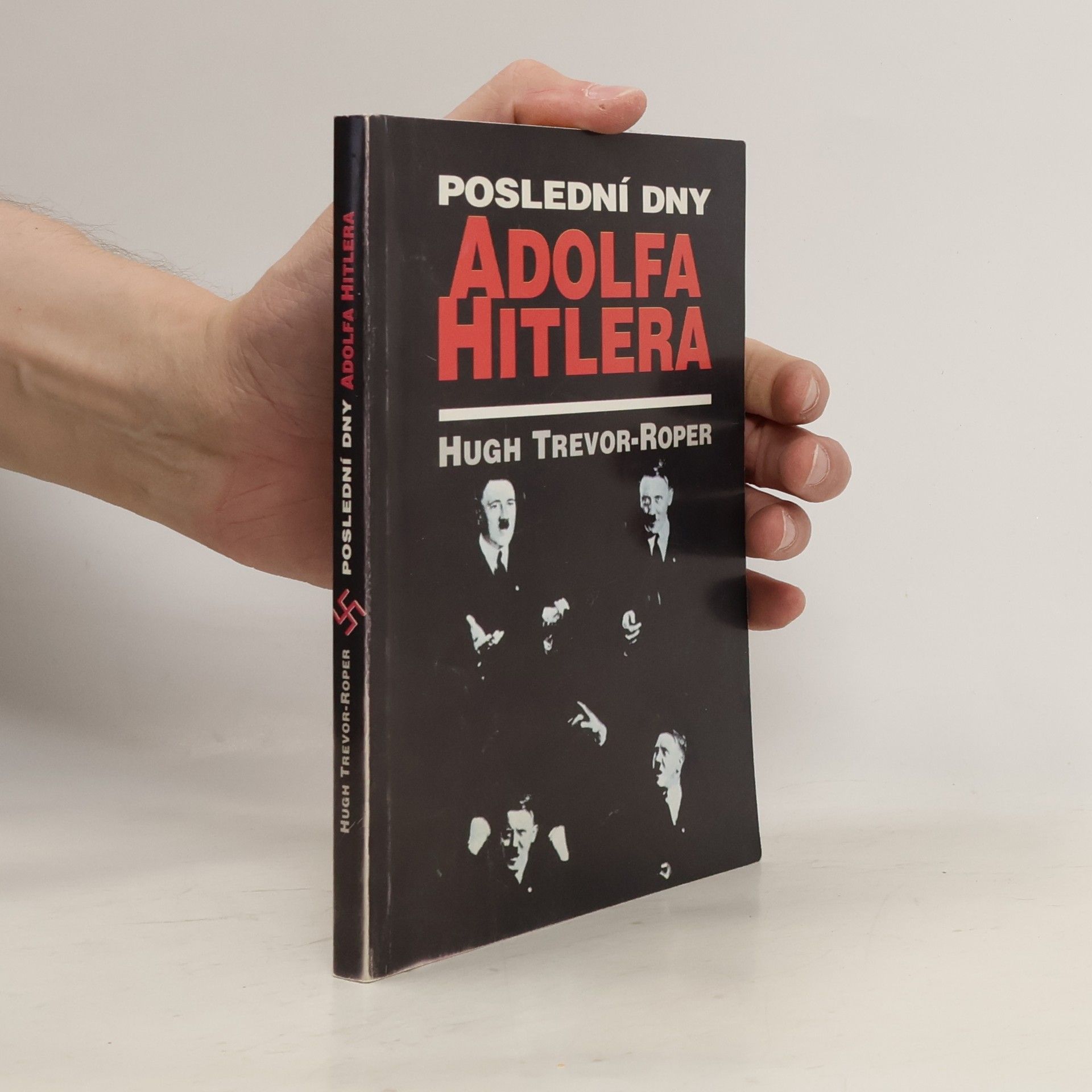 H. R. Trevor Roper Poslední dny Adolfa Hitlera