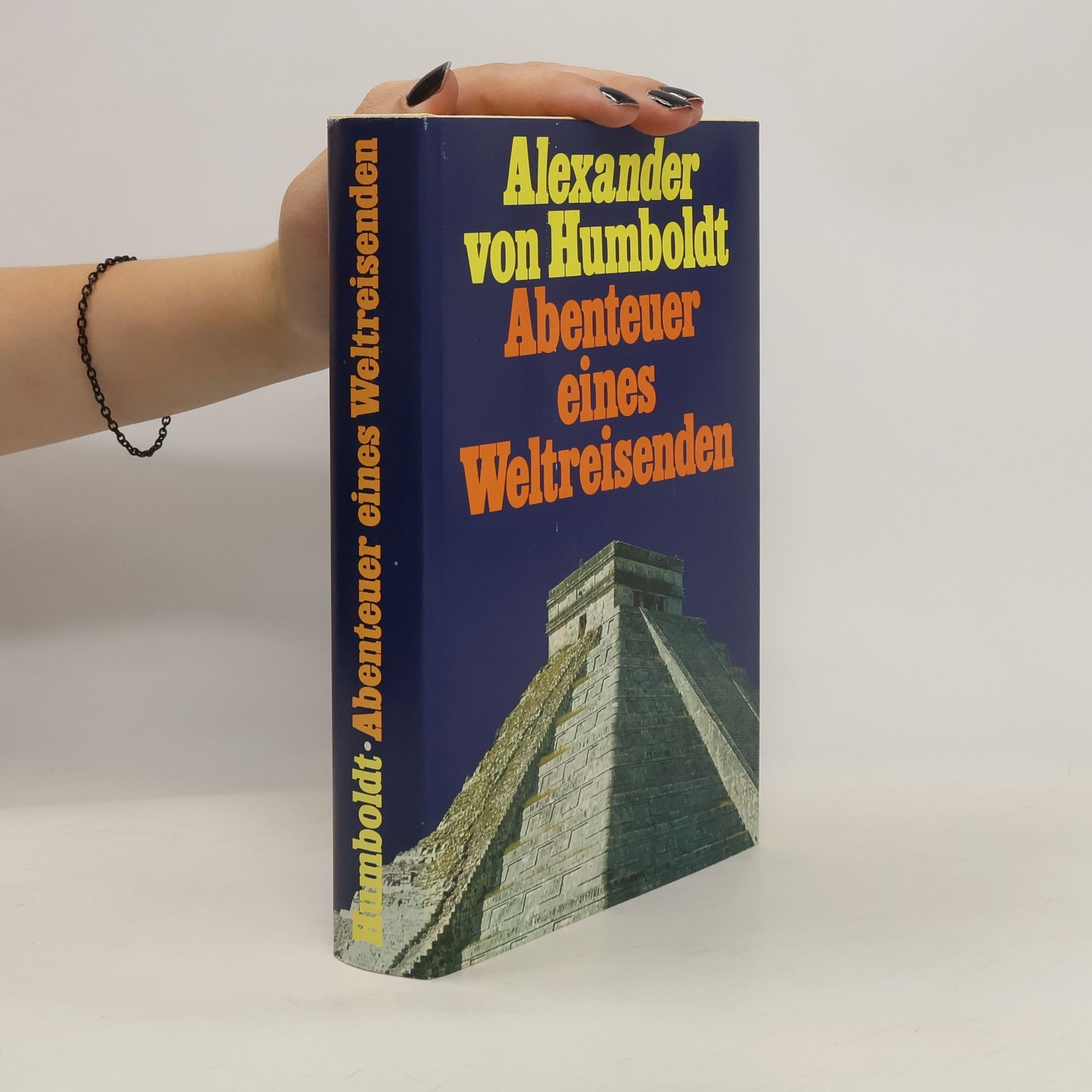 Reinhold Santner Alexander von Humboldt, Abenteuer eines Weltreisenden