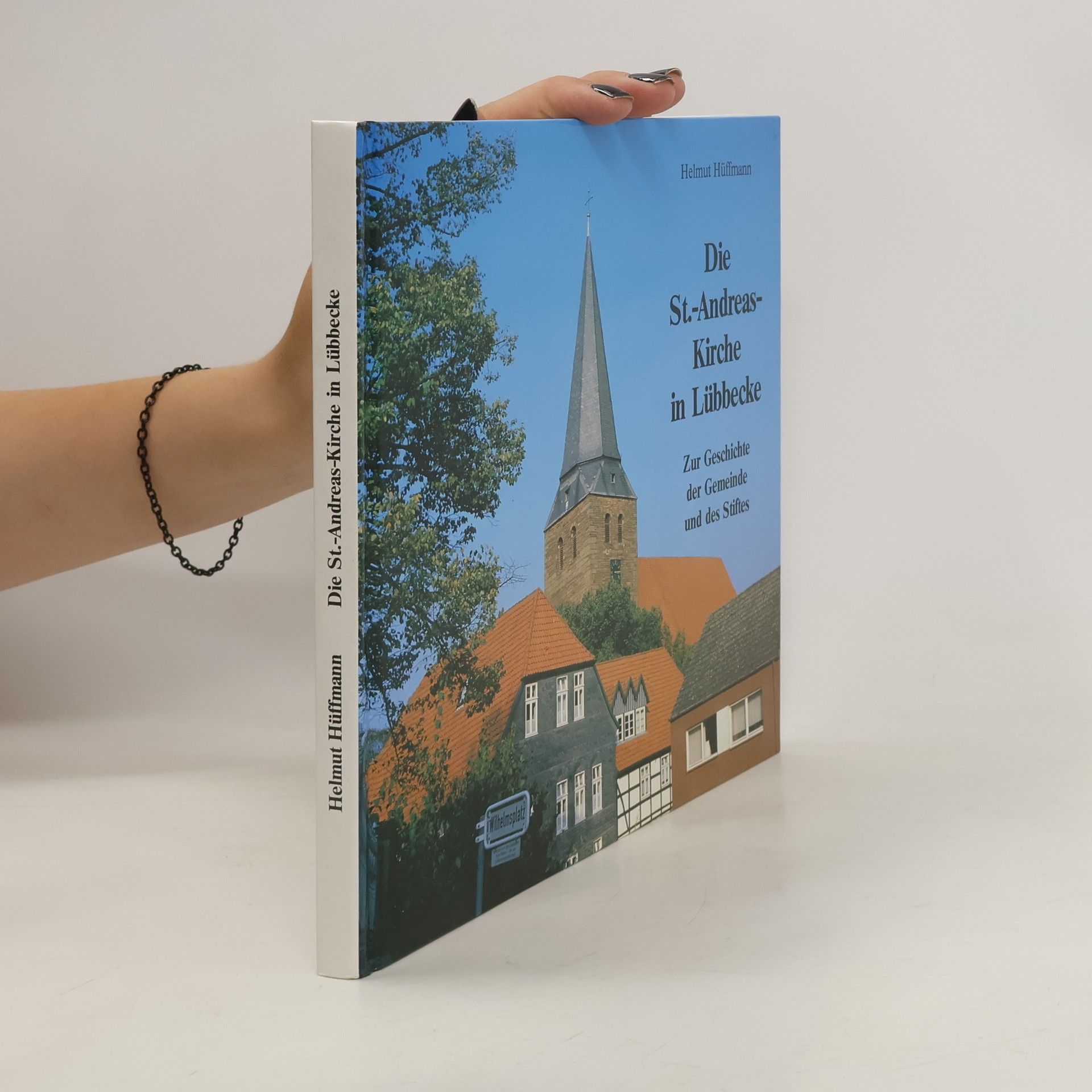 Helmut Hüffmann Die St.-Andreas-Kirche in Lübbecke
