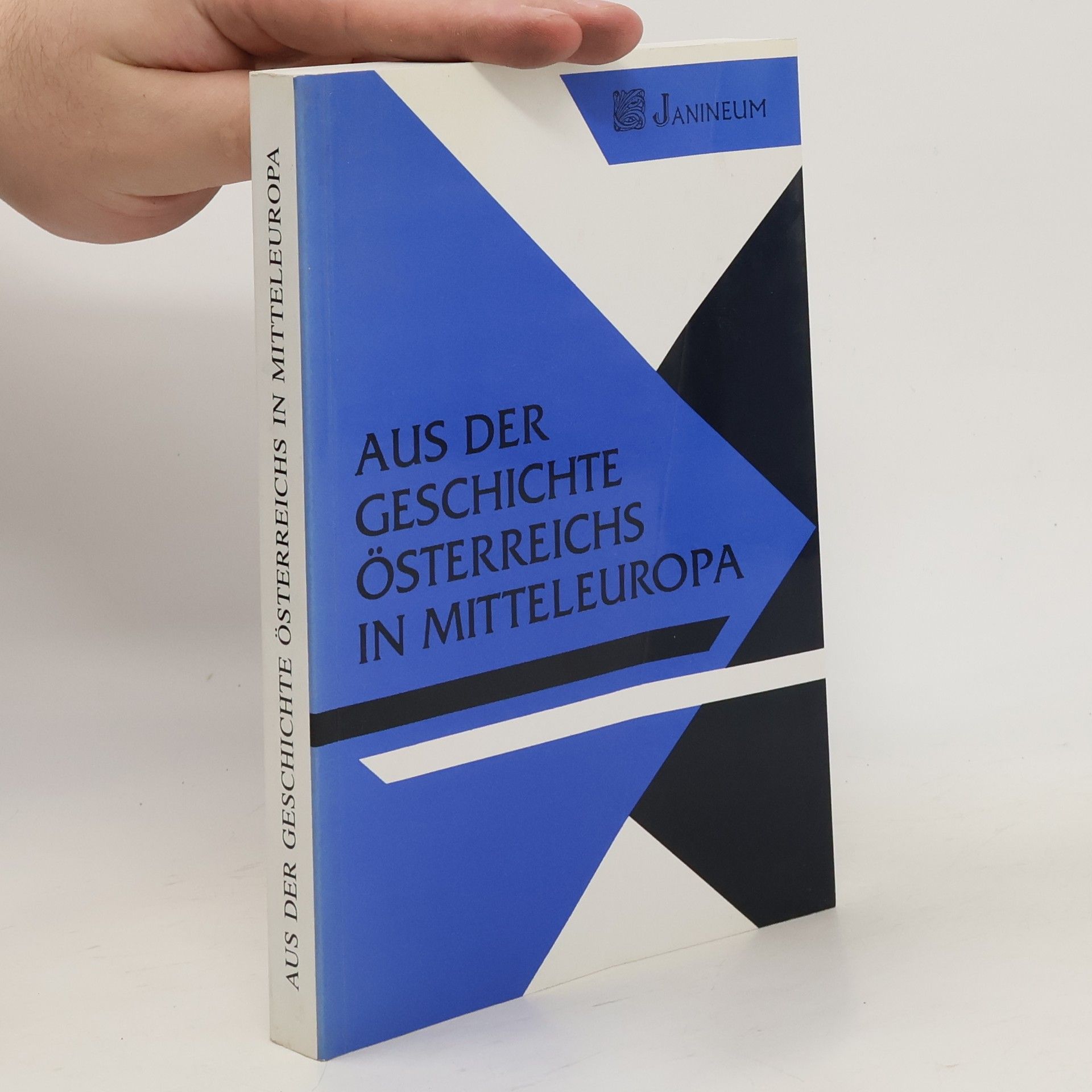 kolektiv Aus der Geschichte Österreichs in Mitteleuropa