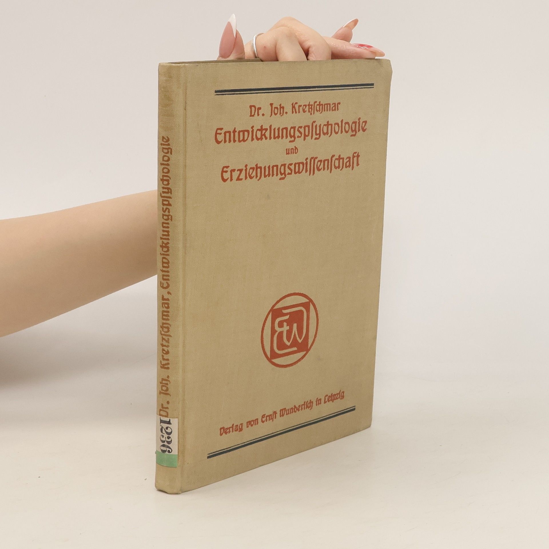 Johannes Kretzschmar Entwicklungspsychologie und Erziehungswissenschaft