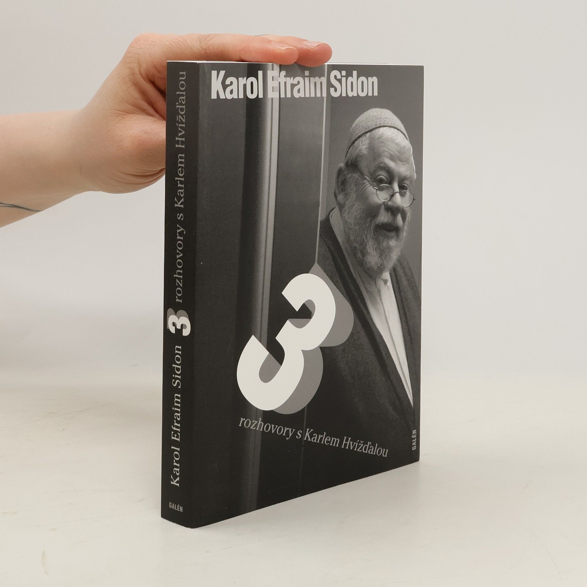 Karol Sidon Karol Efraim Sidon - Tři rozhovory s Karlem Hvížďalou