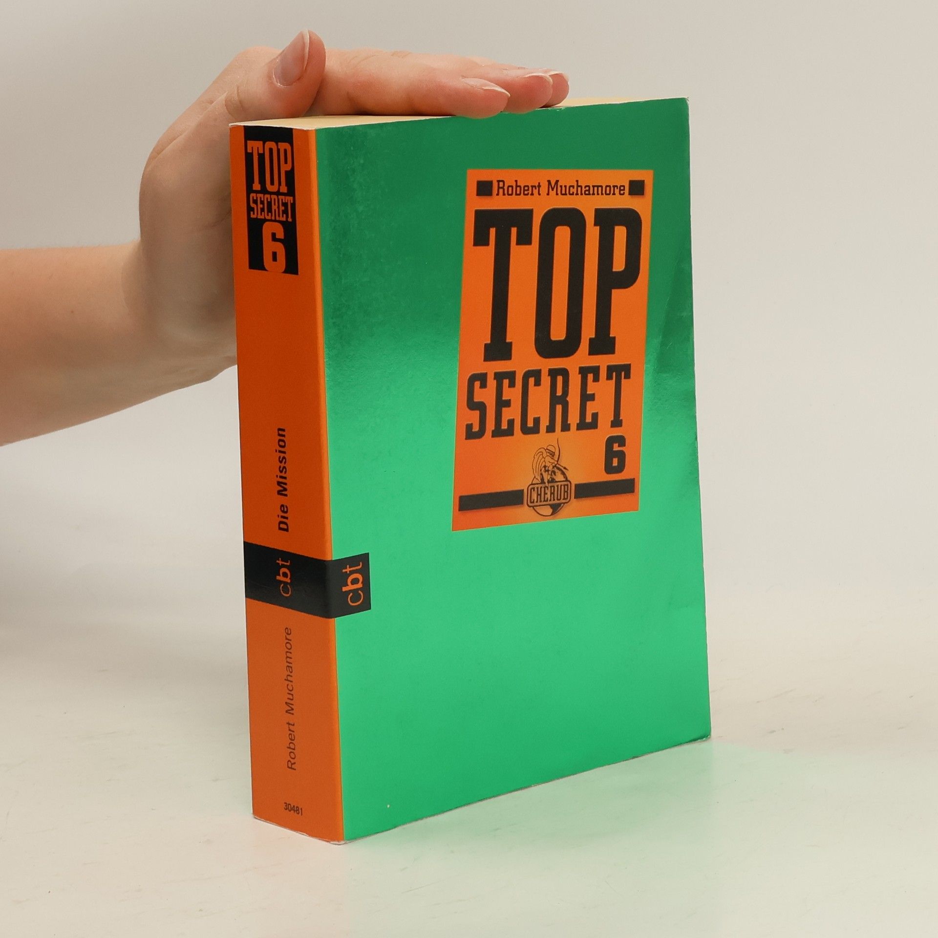Robert Muchamore Top Secret 6: Die Mission