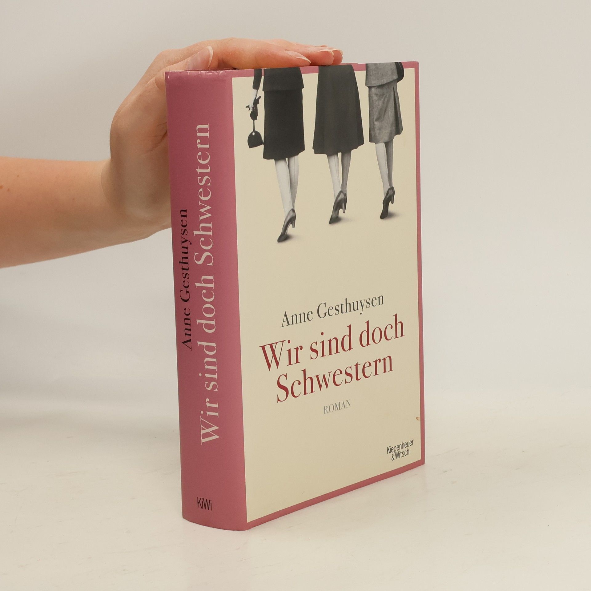 Anne Gesthuysen Wir sind doch Schwestern