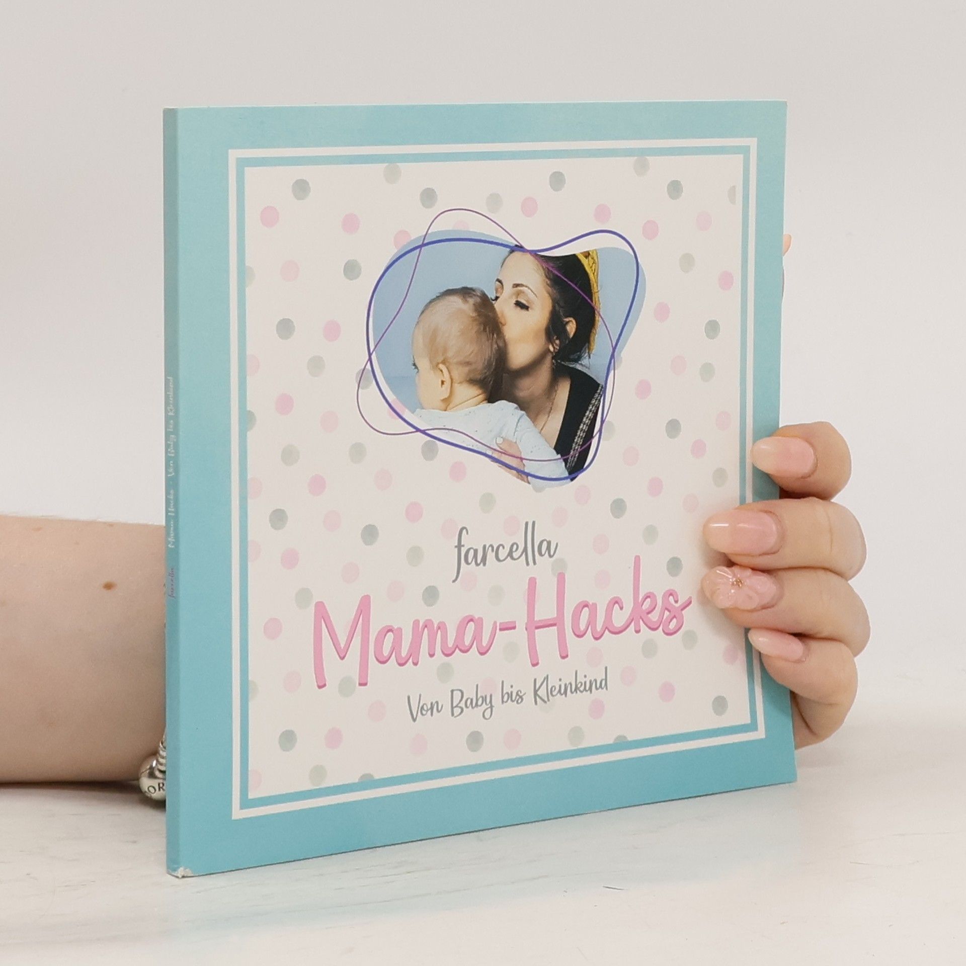 Collectif d'auteurs Mama Hacks von Baby bis Kleinkind