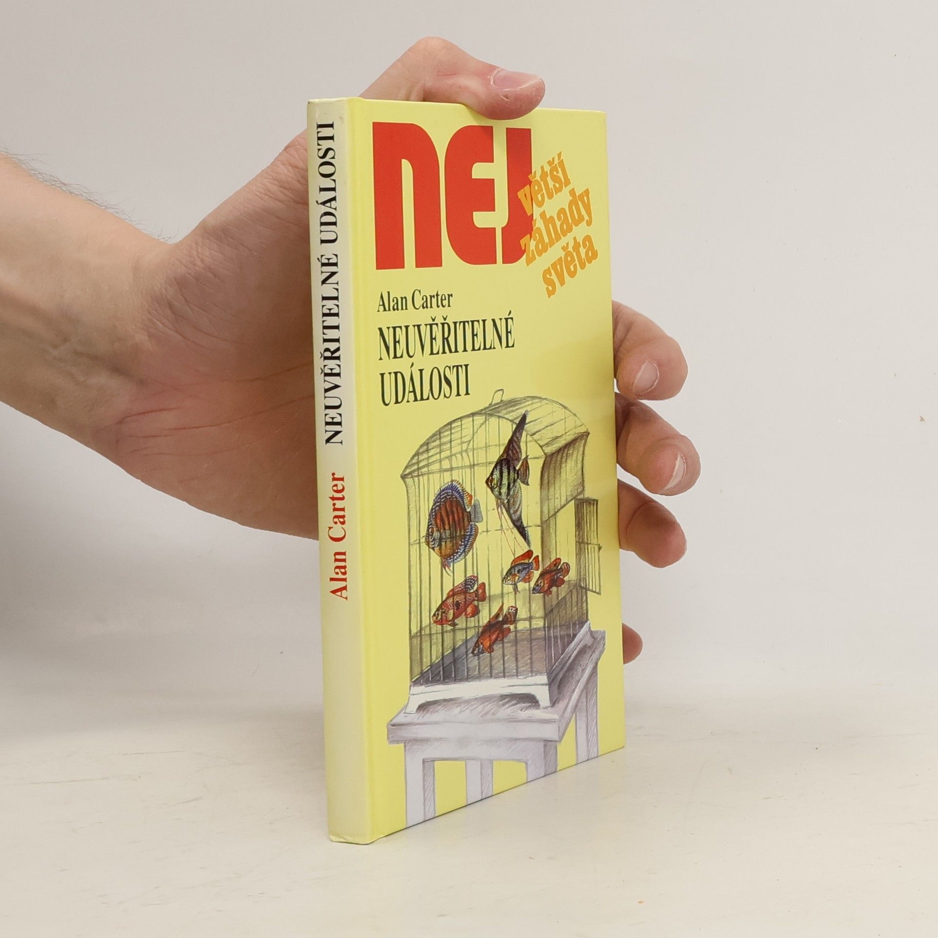 Alan Carter Největší záhady světa. Neuvěřitelné události