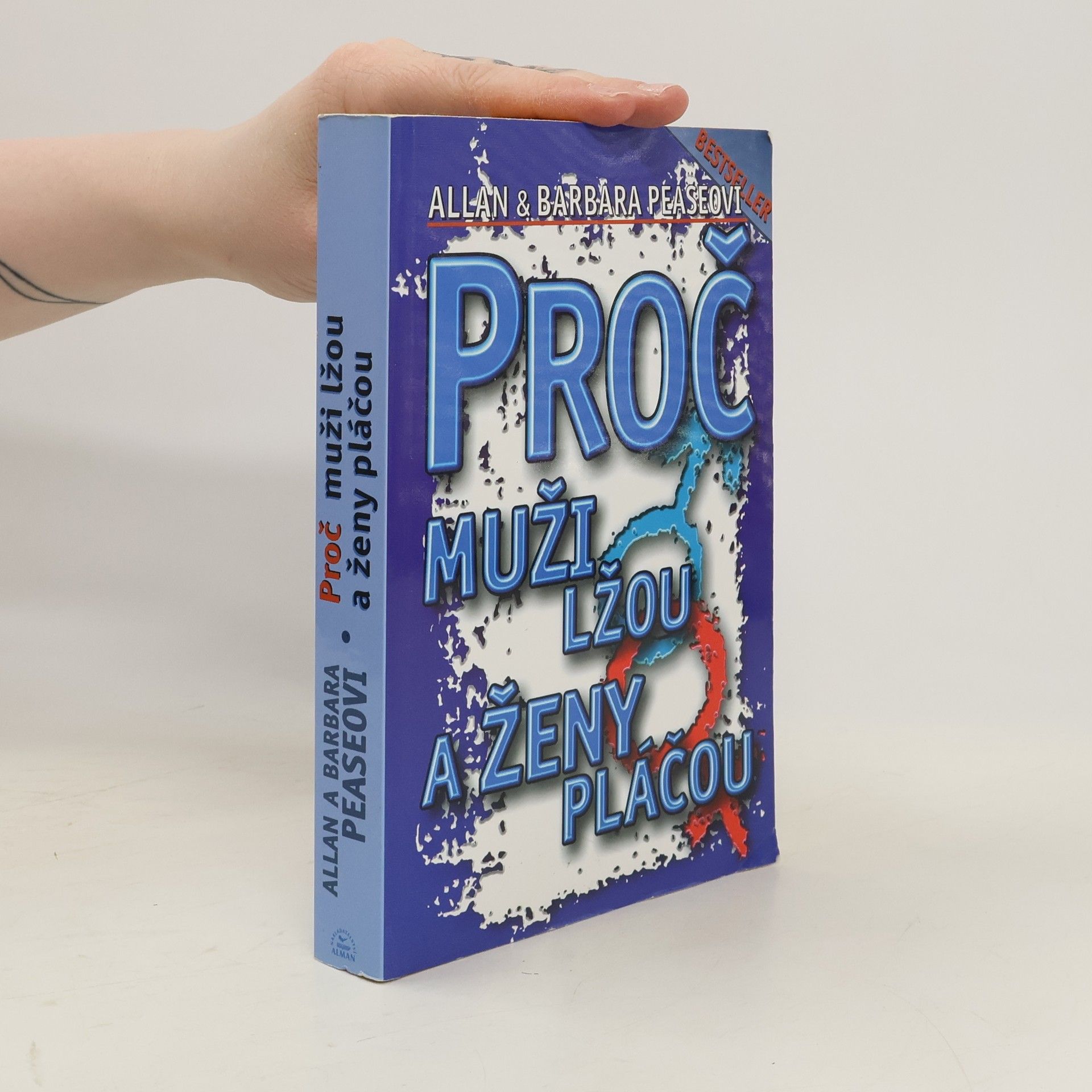 Allan Pease Proč muži lžou a ženy pláčou
