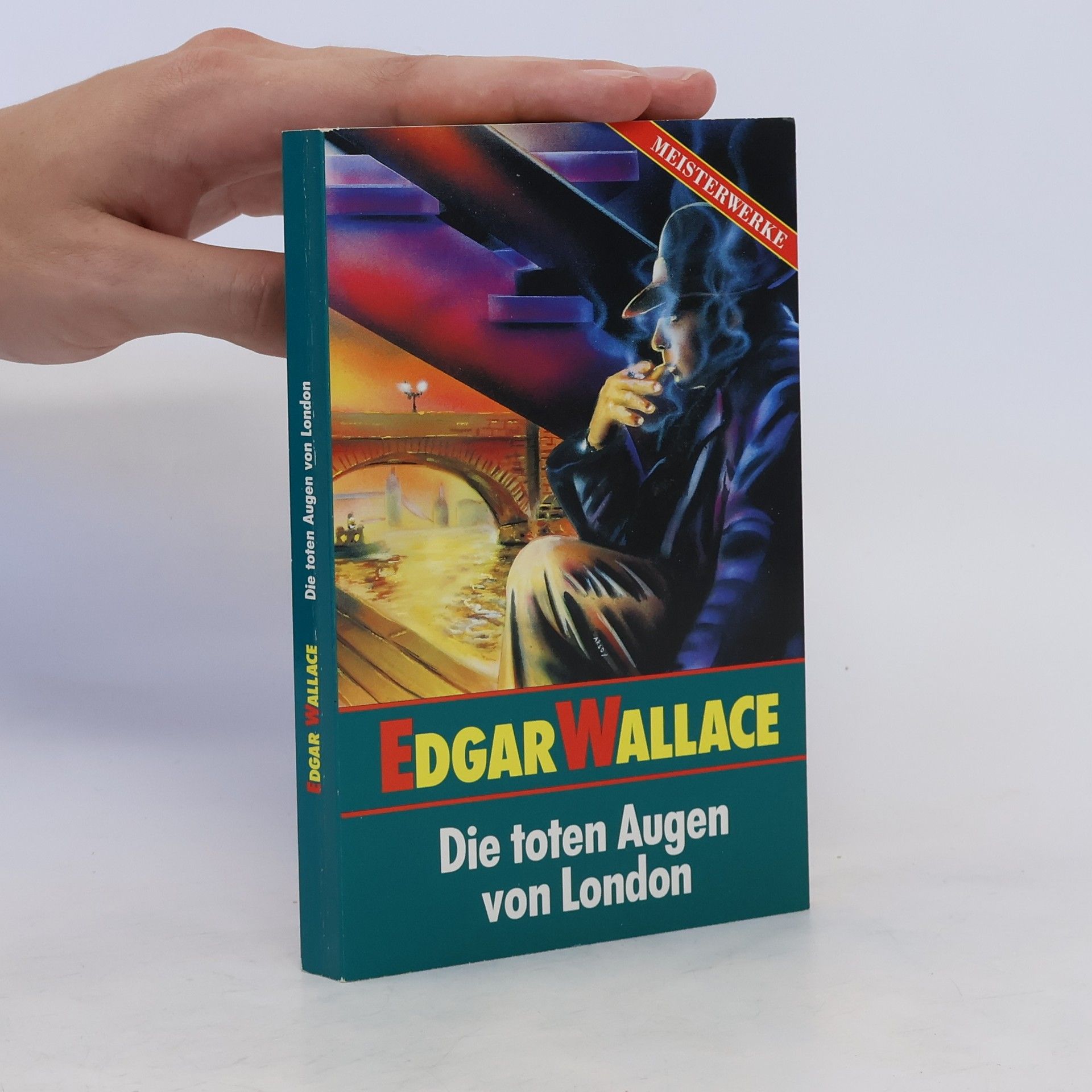 Edgar Wallace Die toten Augen von London. Roman