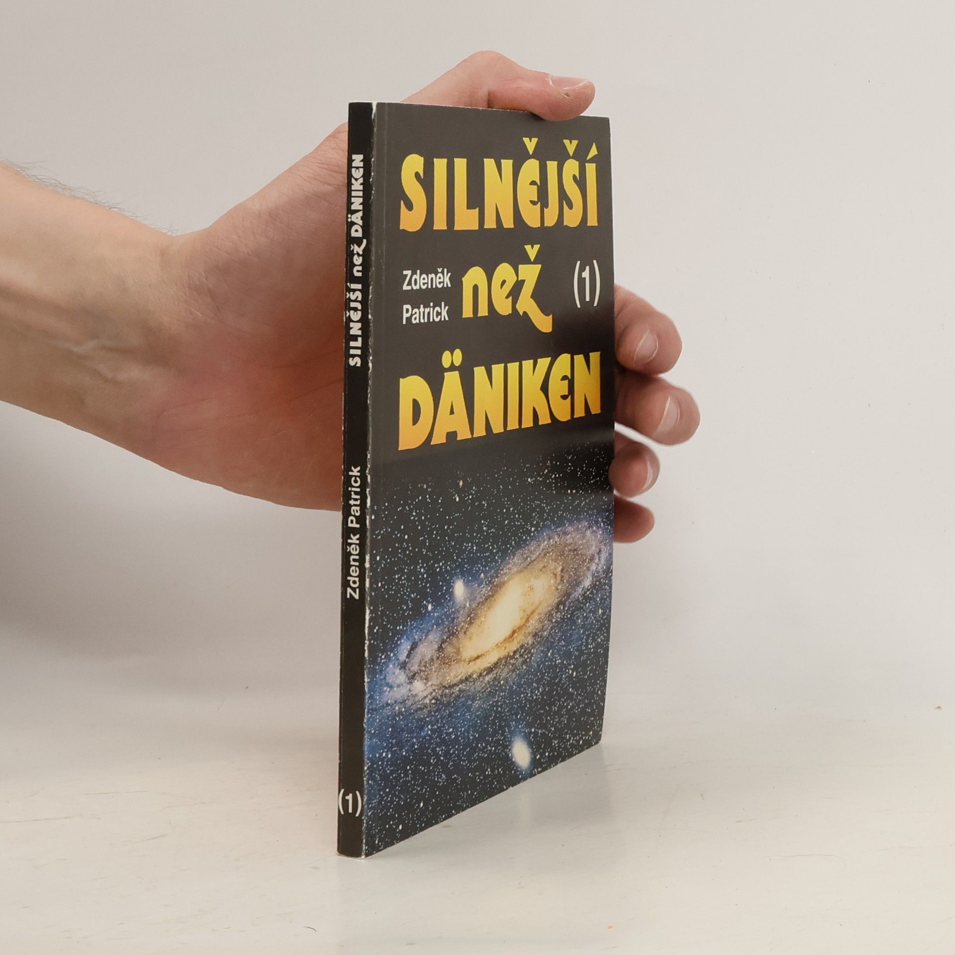 Zdeněk Patrick Silnější než Däniken