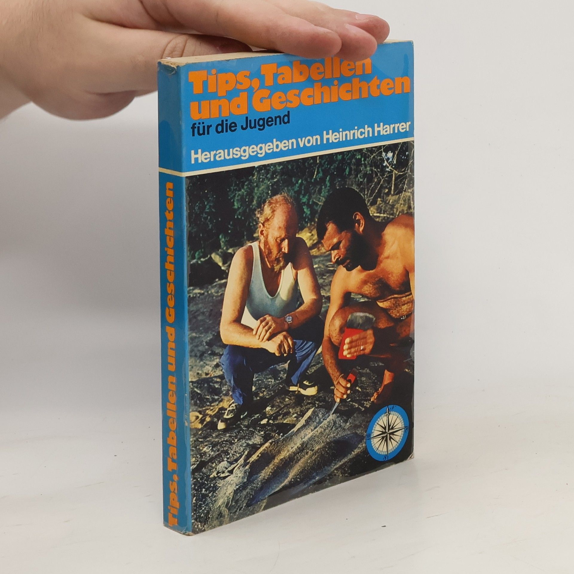 Heinrich Harrer Tips, Tabellen und Geschichten für die Jugend
