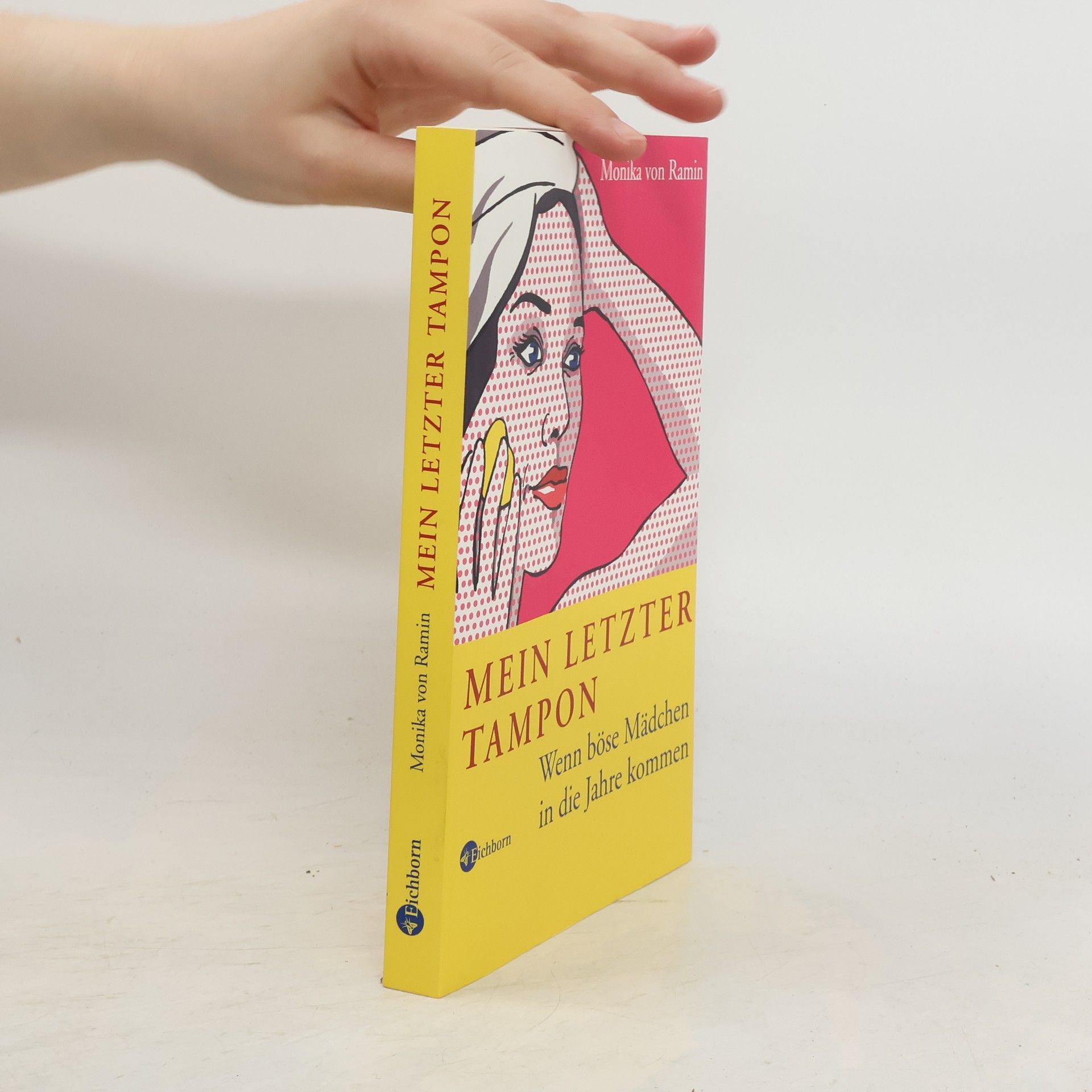 Monika von Ramin Mein letzter Tampon