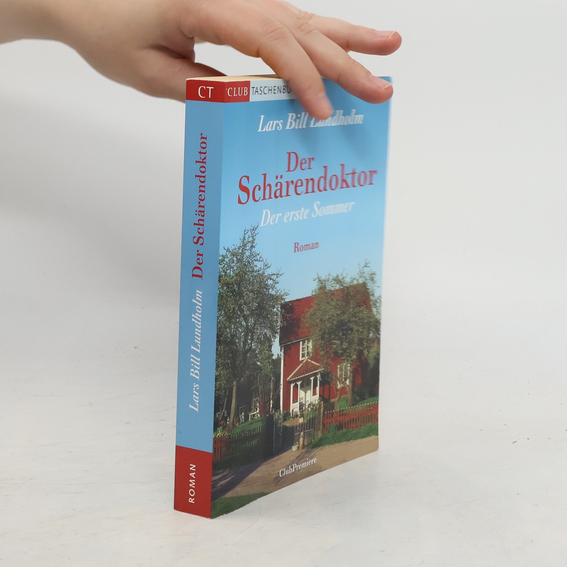 Lars Bill Lundholm Der Schärendoktor. Der erste Sommer