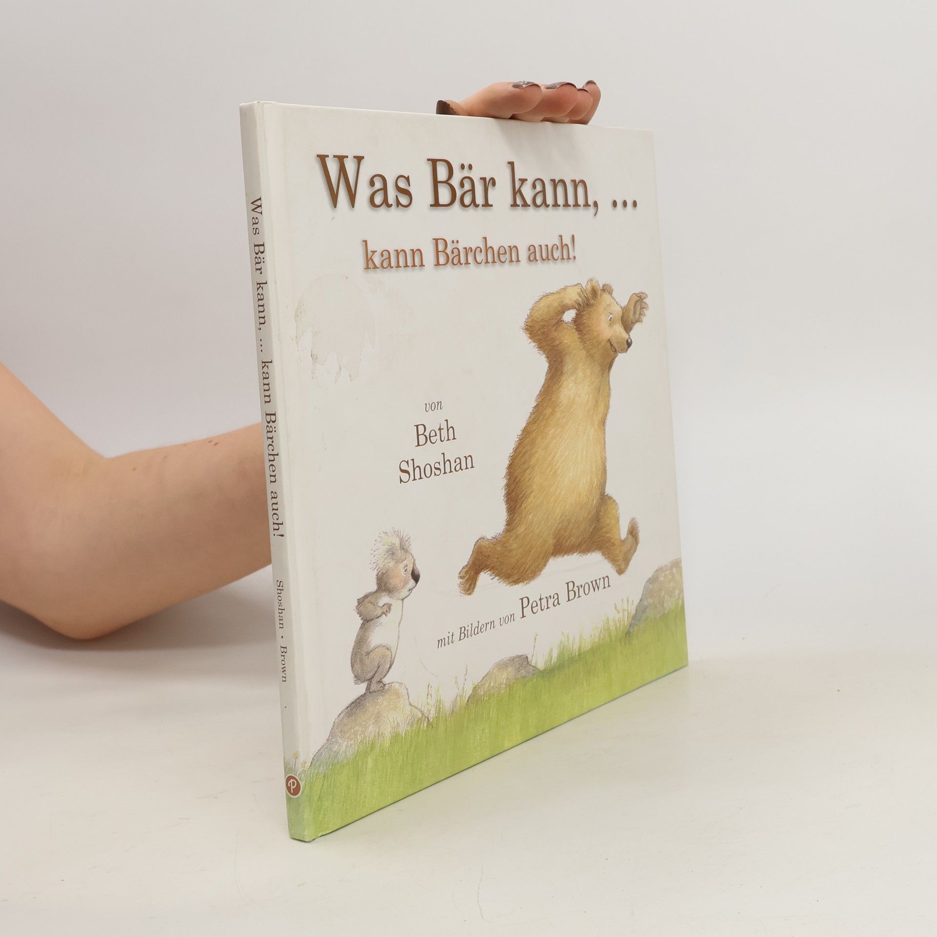 Beth Shoshan Was Bär kann, ... kann Bärchen auch!