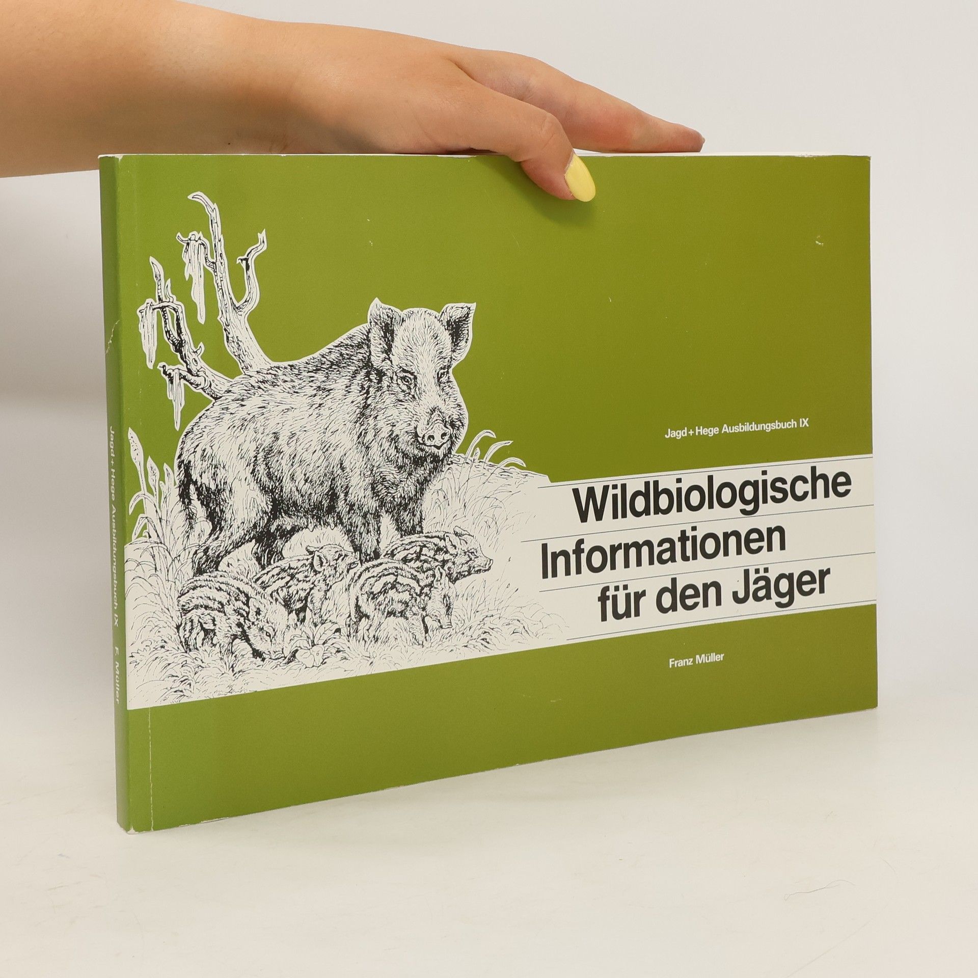 Franz Müller Wildbiologische Informationen für den Jäger