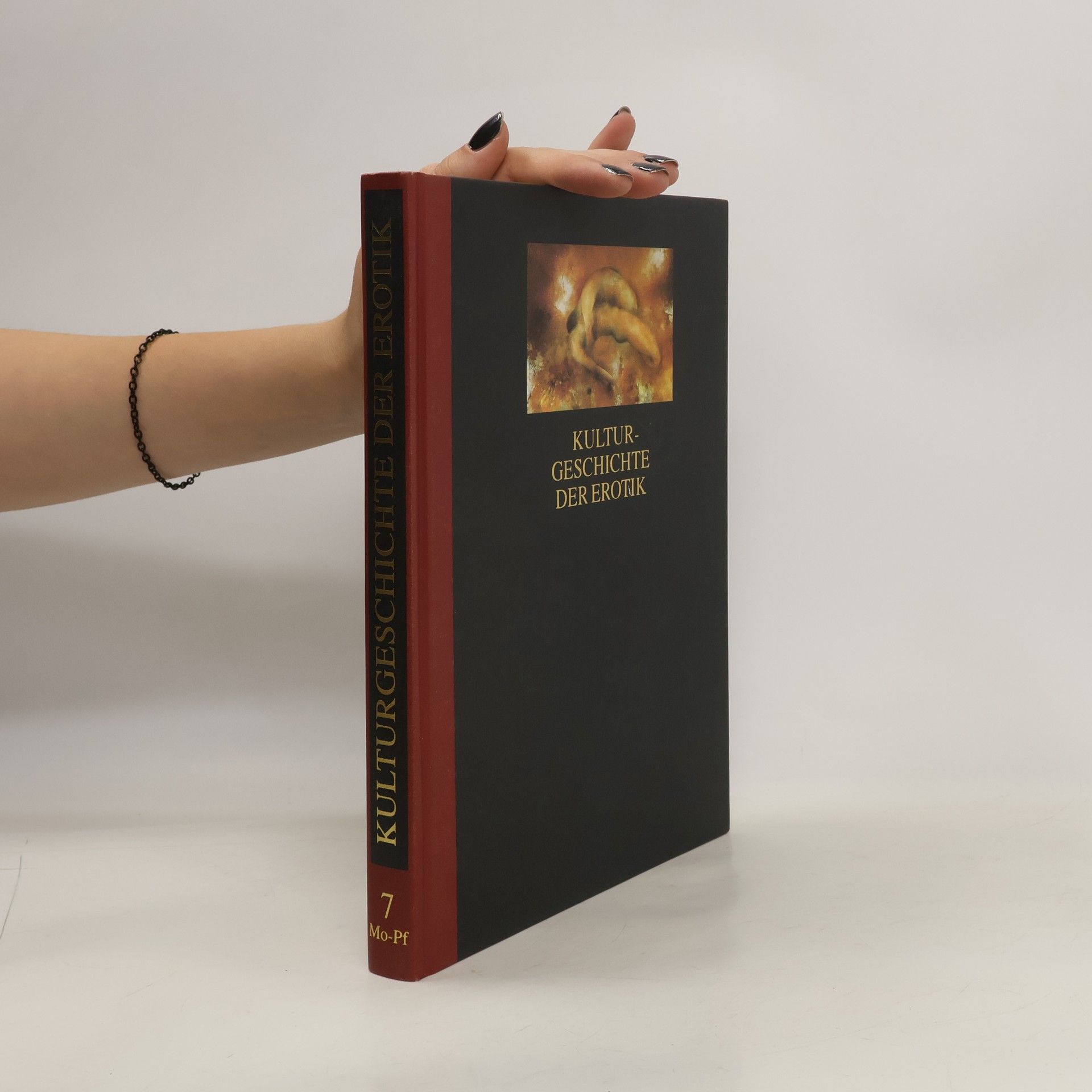Autorenkollektiv Kulturgeschichte der Erotik 7. Mo-Pf