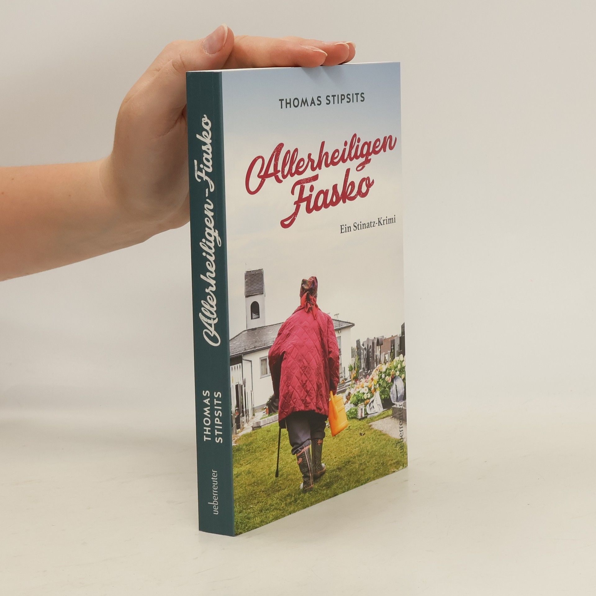 Thomas Stipsits Allerheiligen-Fiasko. Ein Stinatz-Krimi