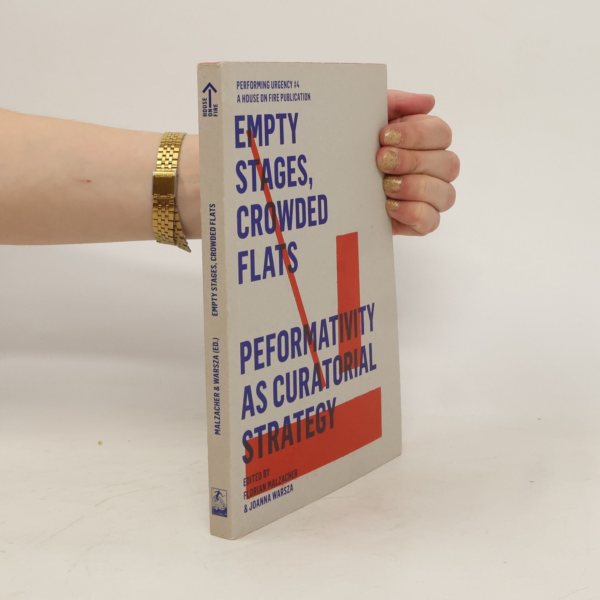 Florian Malzacher Empty Stages, Crowded Flats Performativity as Curatorial Strategy