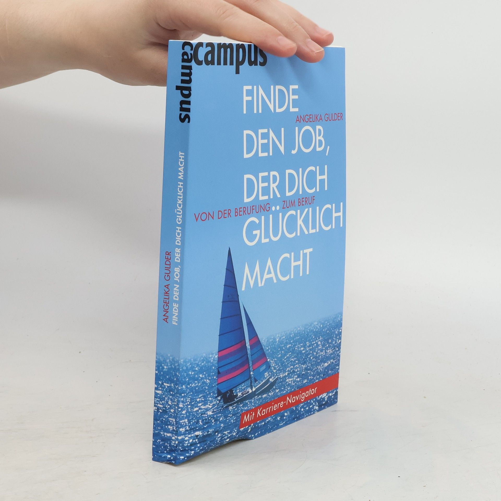 Angelika Gulder Finde den Job, der dich glücklich macht!