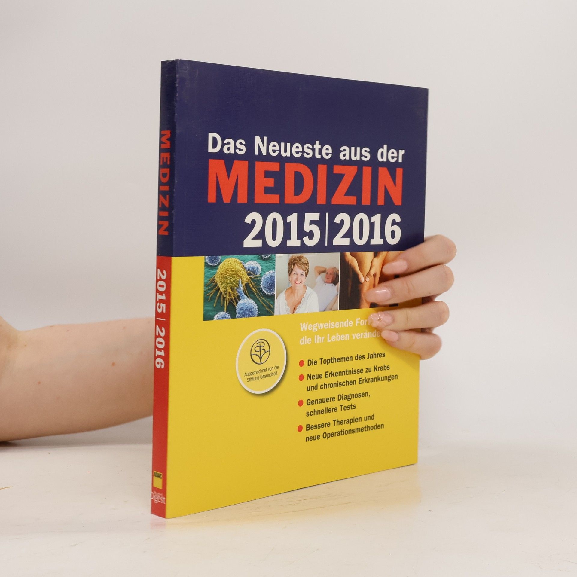 Autorenkollektiv Das Neueste aus der Medizin 2015/2016