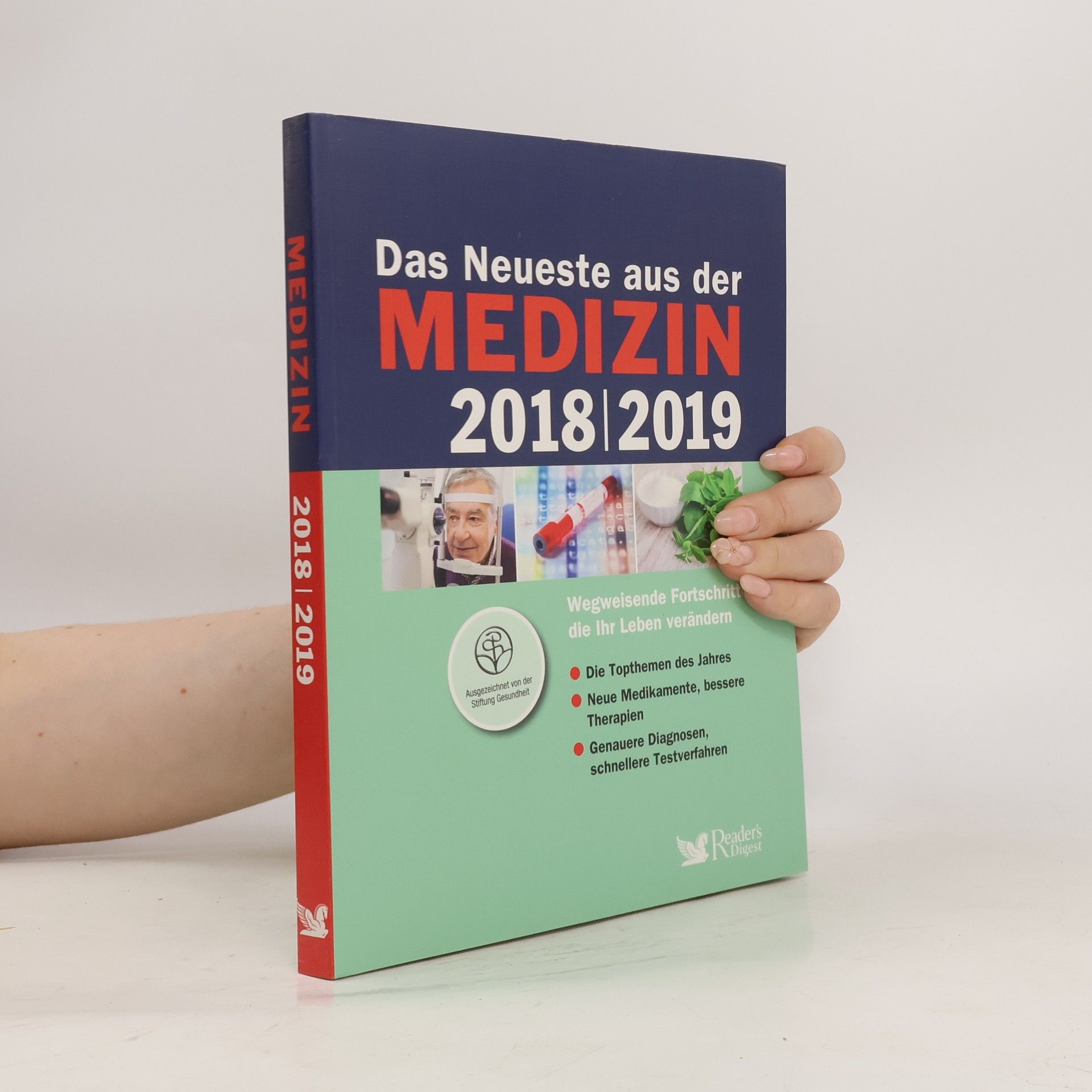 Autorenkollektiv Das Neueste aus der Medizin 2018/2019: Wegweisende Fortschritte, die Ihr Leben verändern