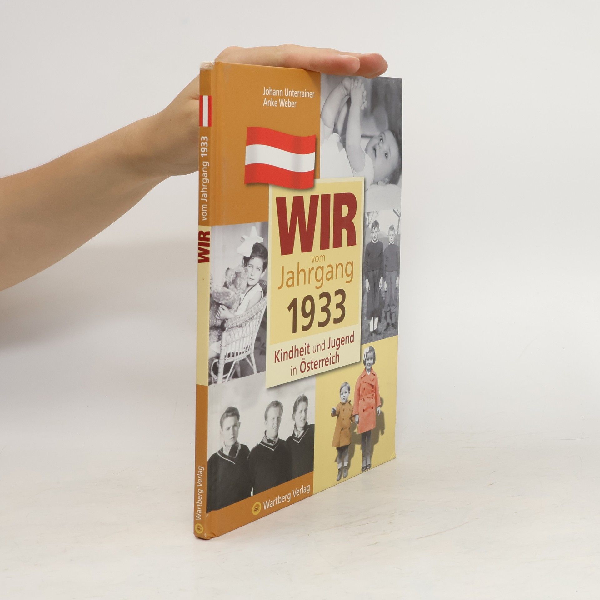 Johann Unterrainer Wir vom Jahrgang 1933