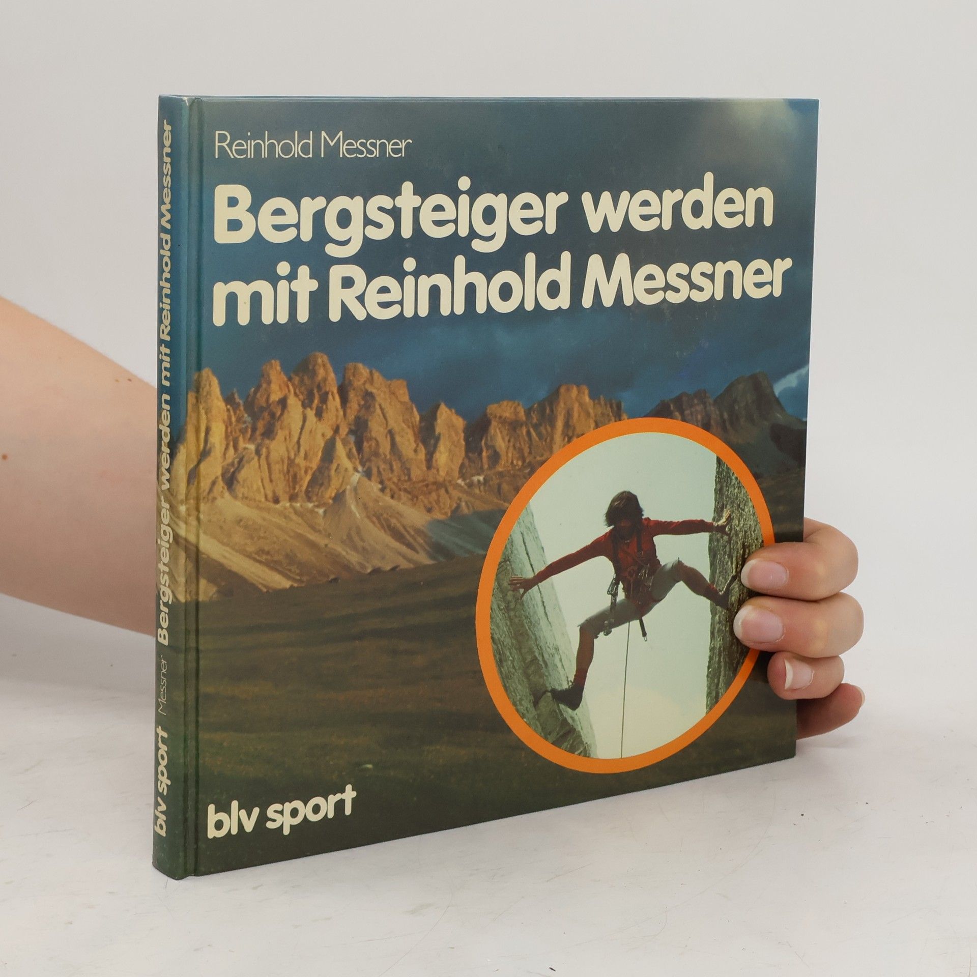 Reinhold Messner Bergsteiger werden mit Reinhold Messner