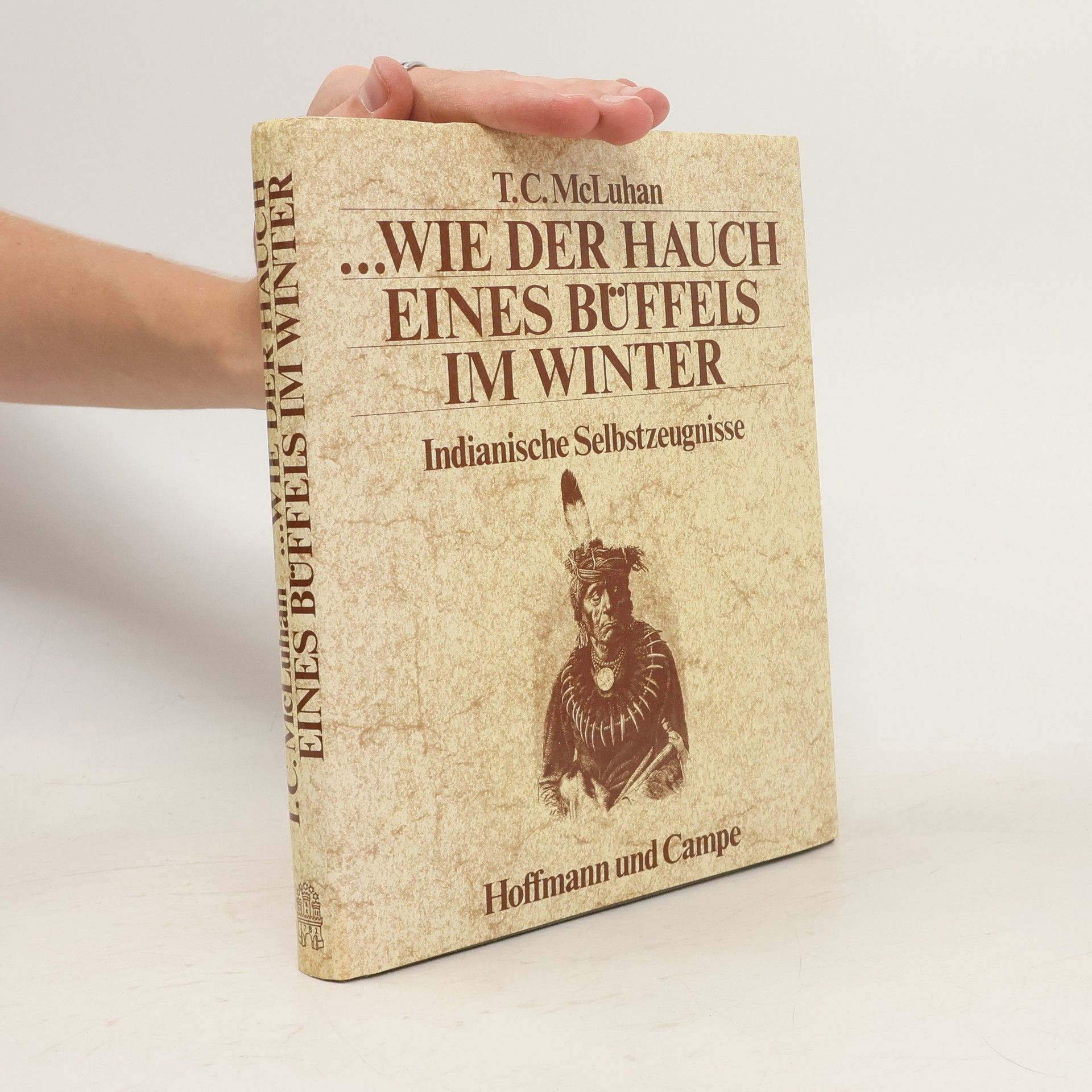 Teri C. McLuhan Wie der Hauch eines Büffels im Winter